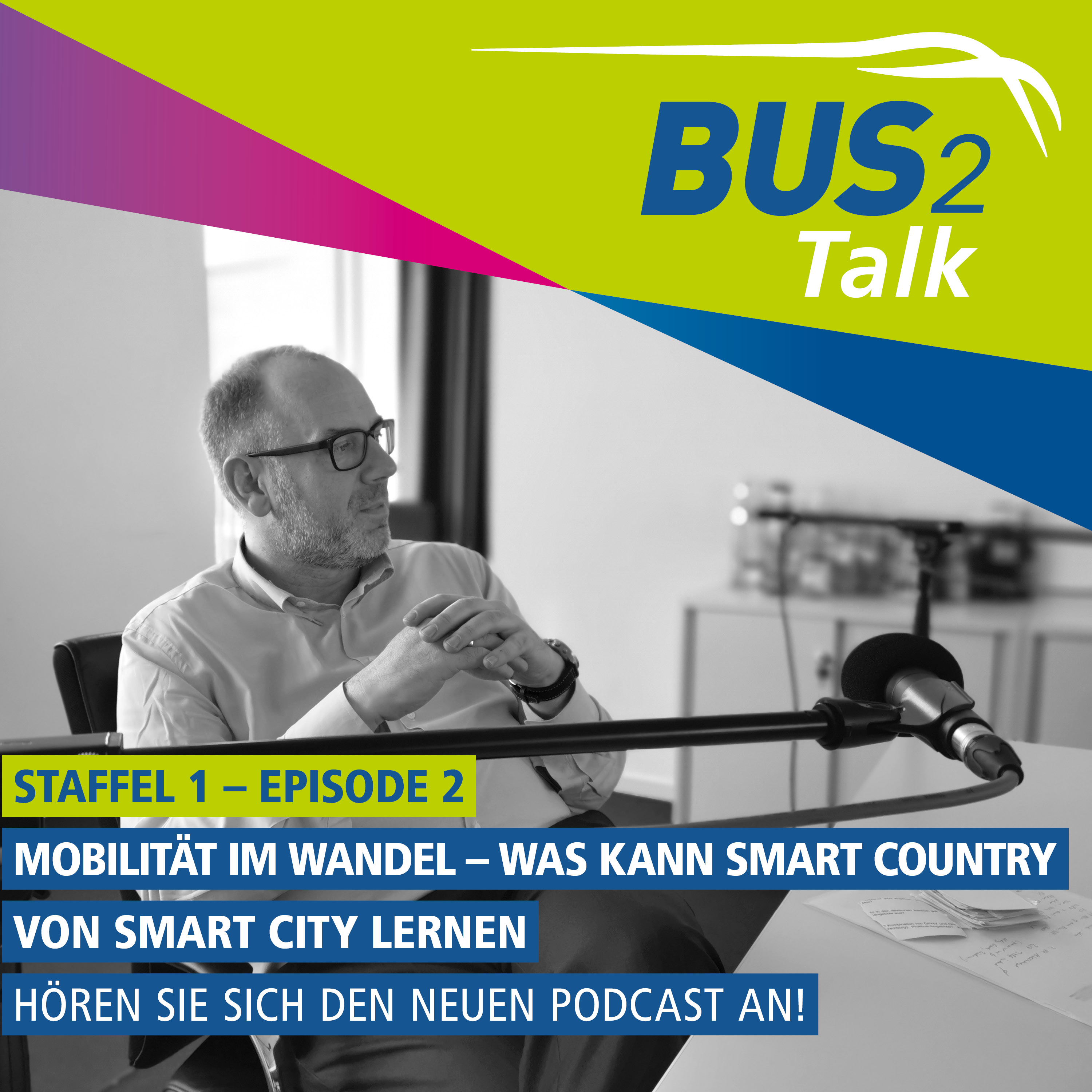 BUS2Talk - Einsteigen und Zuhören. Der Podcast der BUS2BUS