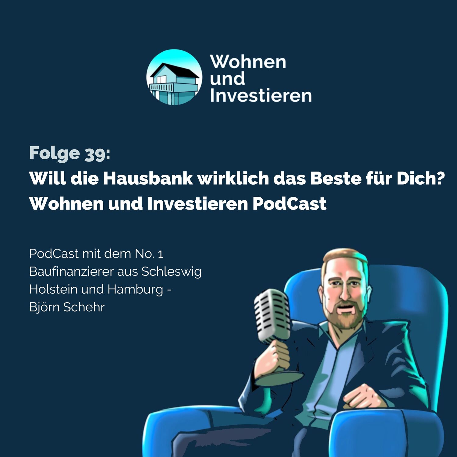 Wohnen und Investieren - Der Immobilienfinanzierungs PodCast