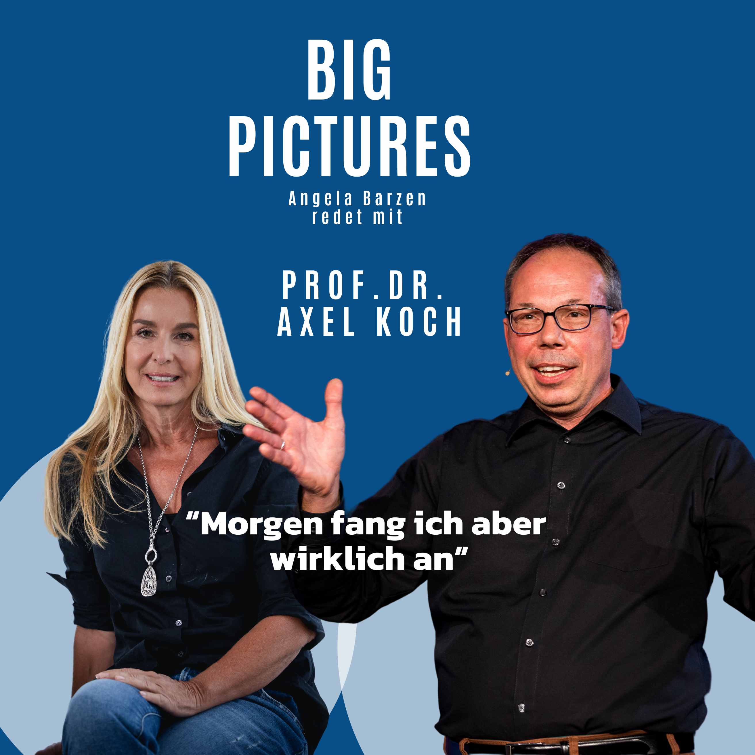 BIG PICTURES - Der Podcast für VOR-Bilder und Menschen, die über den Tellerrand schauen.