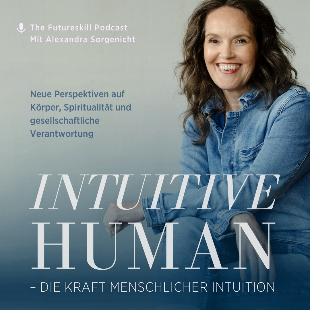 Intuitive Human – Die Kraft menschlicher Intuition