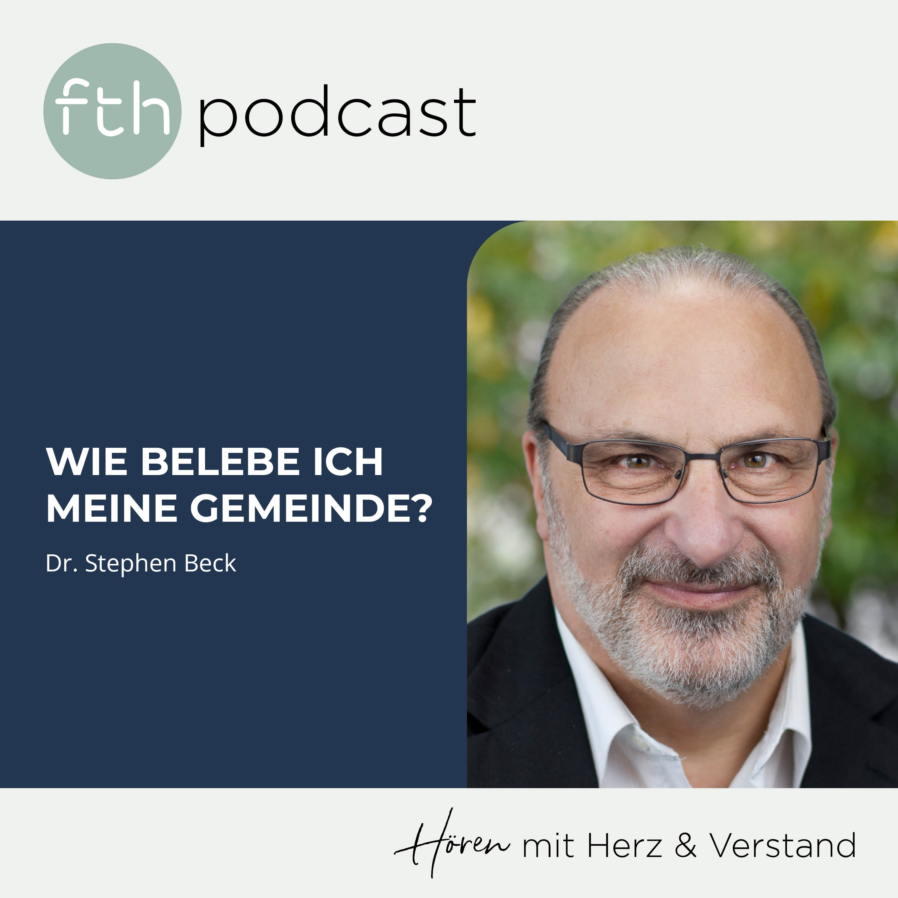 Stephen Beck: Wie belebe ich meine Gemeinde?