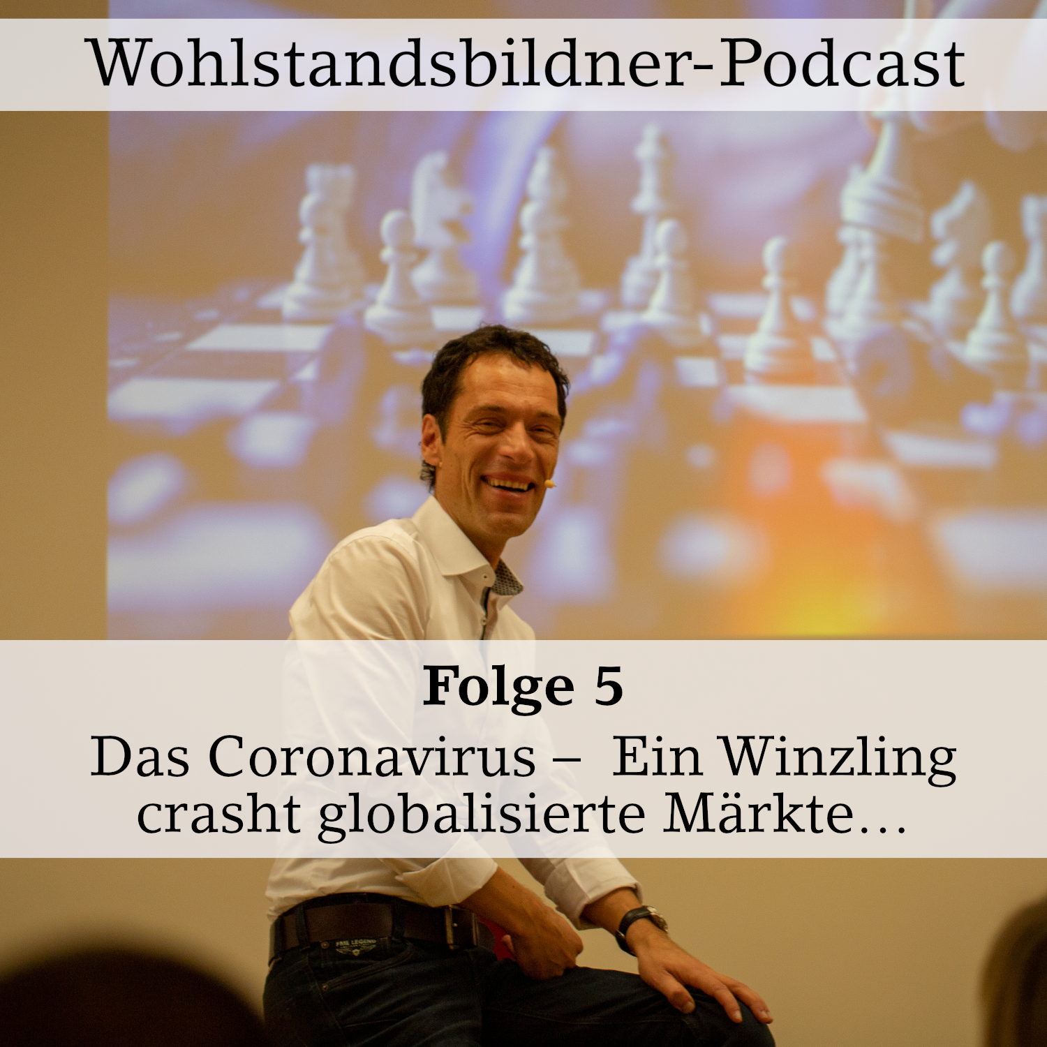 #5 Das Coronavirus – Ein Winzling crasht globalisierte Märkte… episode artwork