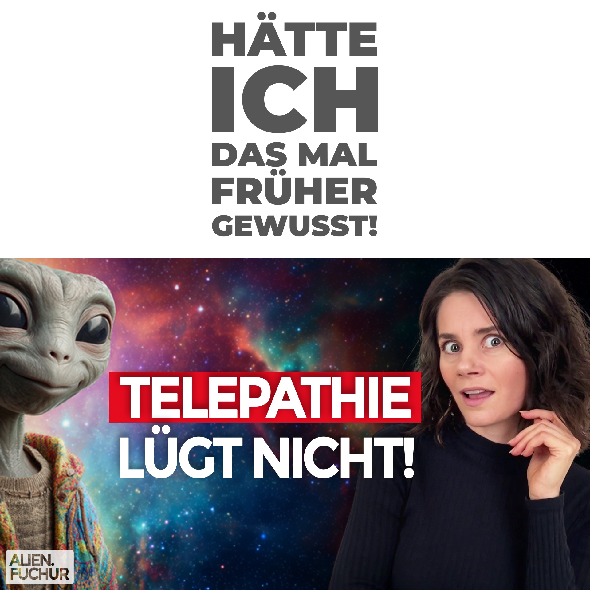 Telepathie lügt nicht!