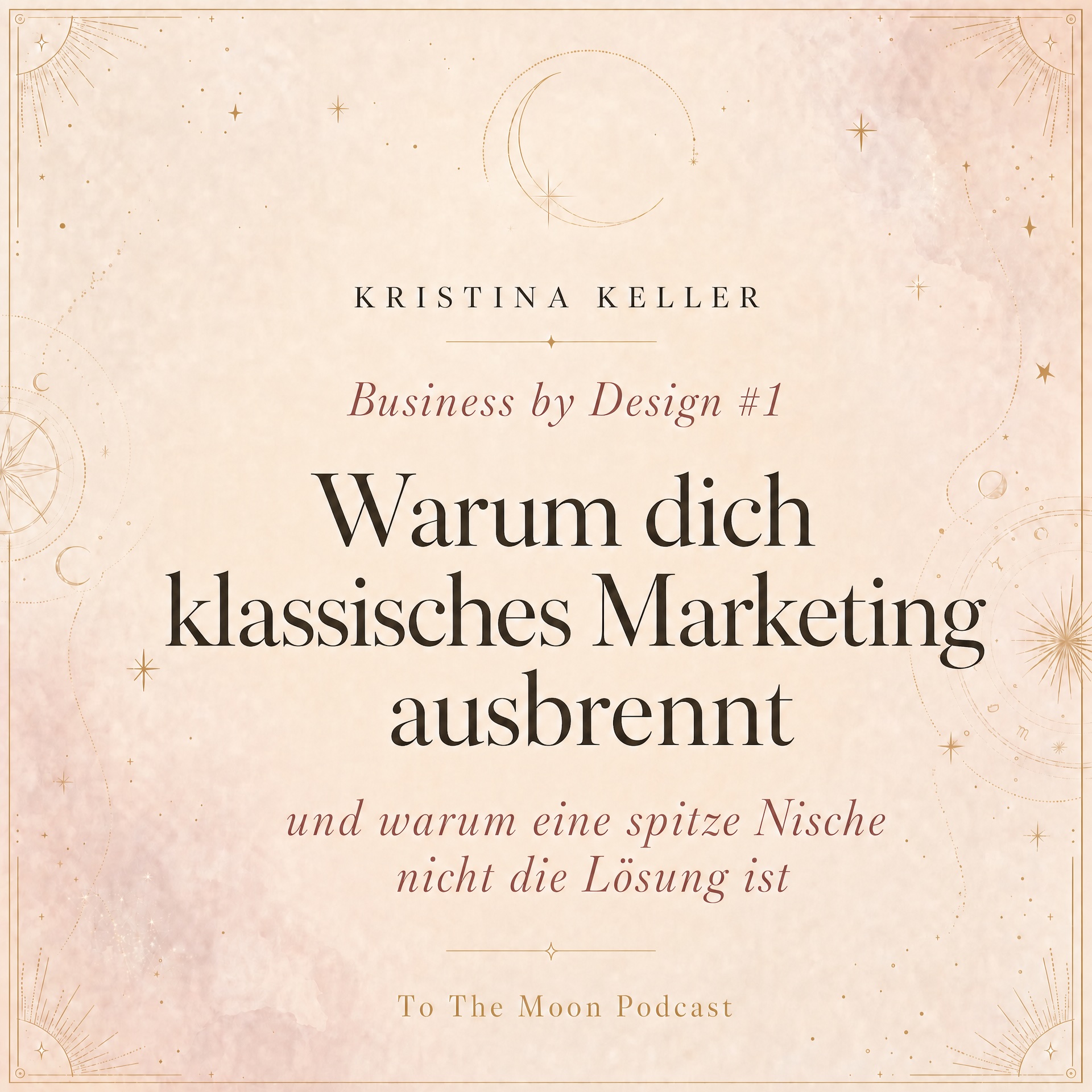 Business by Design #1: Warum dich klassisches Marketing ausbrennt (und warum eine spitze Nische nicht die Lösung ist) episode artwork
