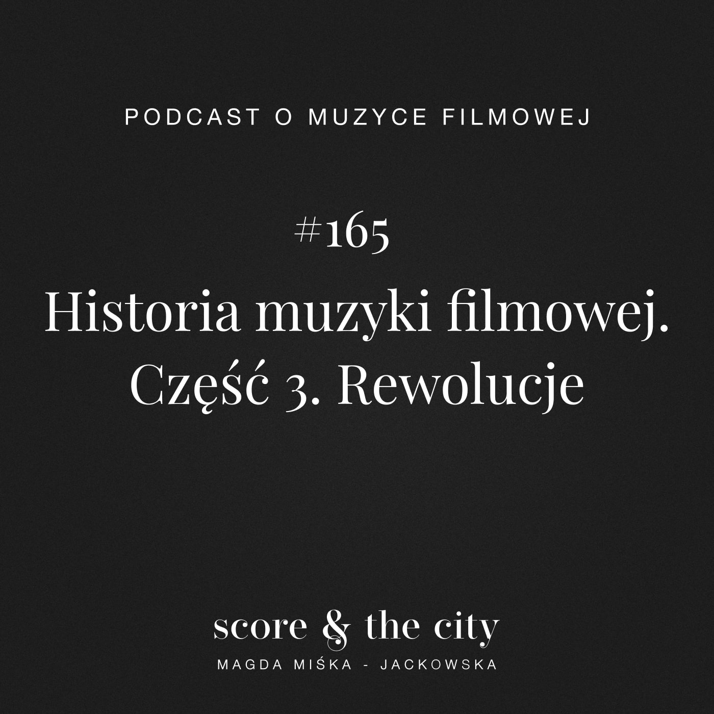 Historia muzyki filmowej. Część 3 - SATC 165
