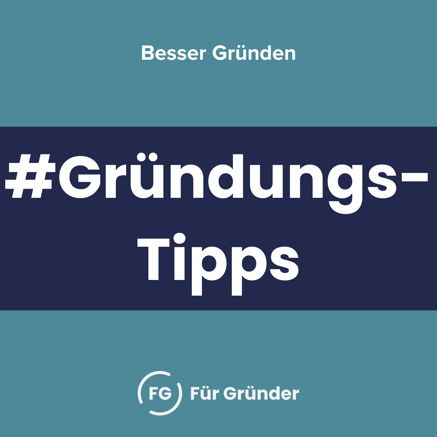 Besser gründen - Tipps für Unternehmer, Freiberufler und Start-ups