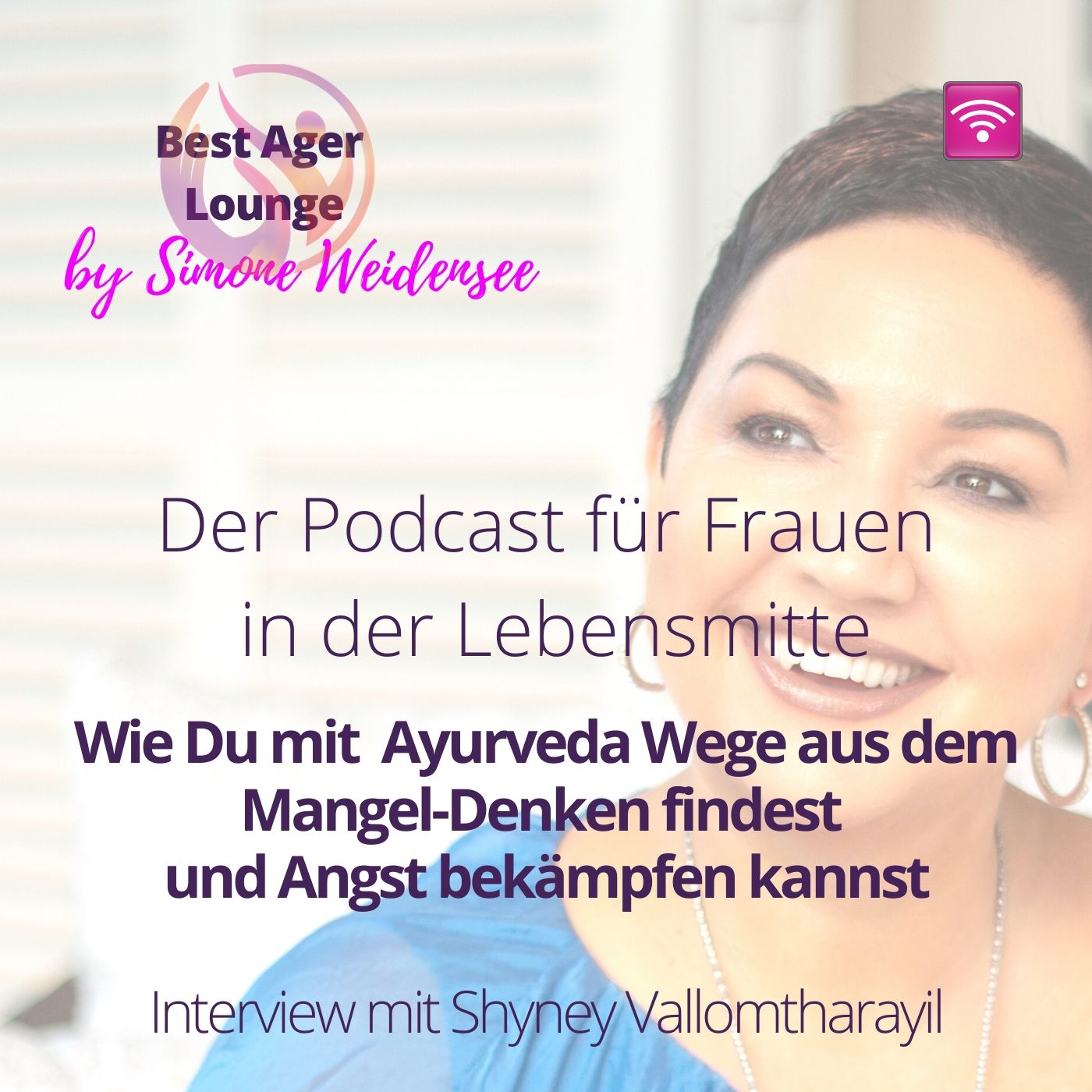 Best Ager Lounge- Sichtbarkeit für Frauen in der Lebensmitte- Podcast Ü50-Lifestyle50Plus