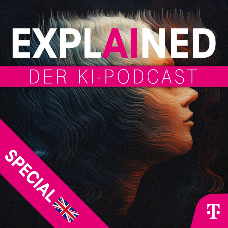EXPLAINED: Der KI-Podcast