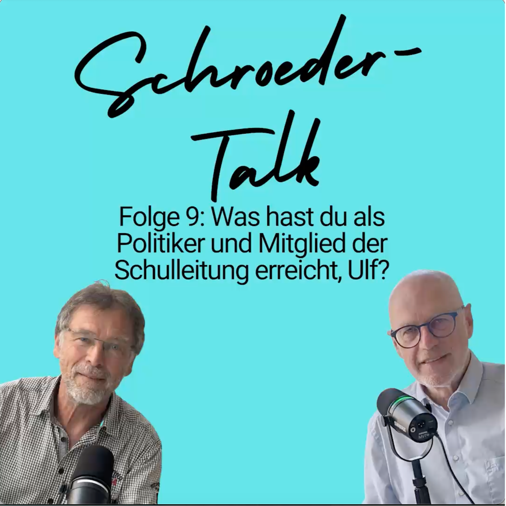 Folge 9: Was hast du als Politiker und Mitglied der Schulleitung erreicht, Ulf? episode artwork