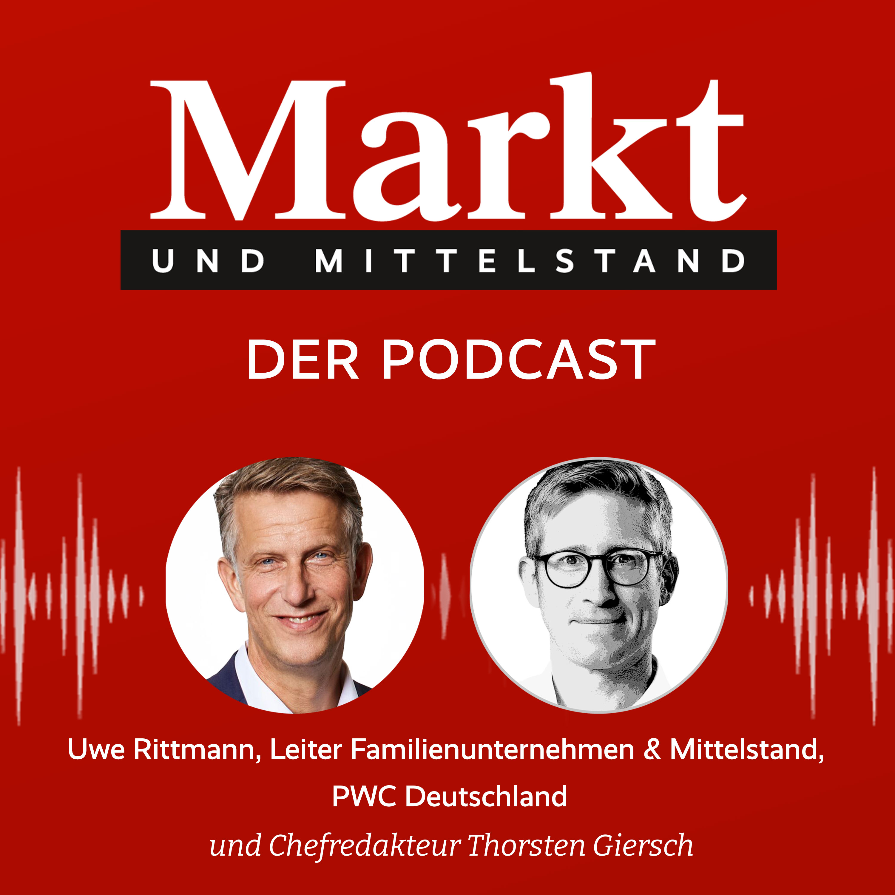 Markt und Mittelstand: Der Podcast