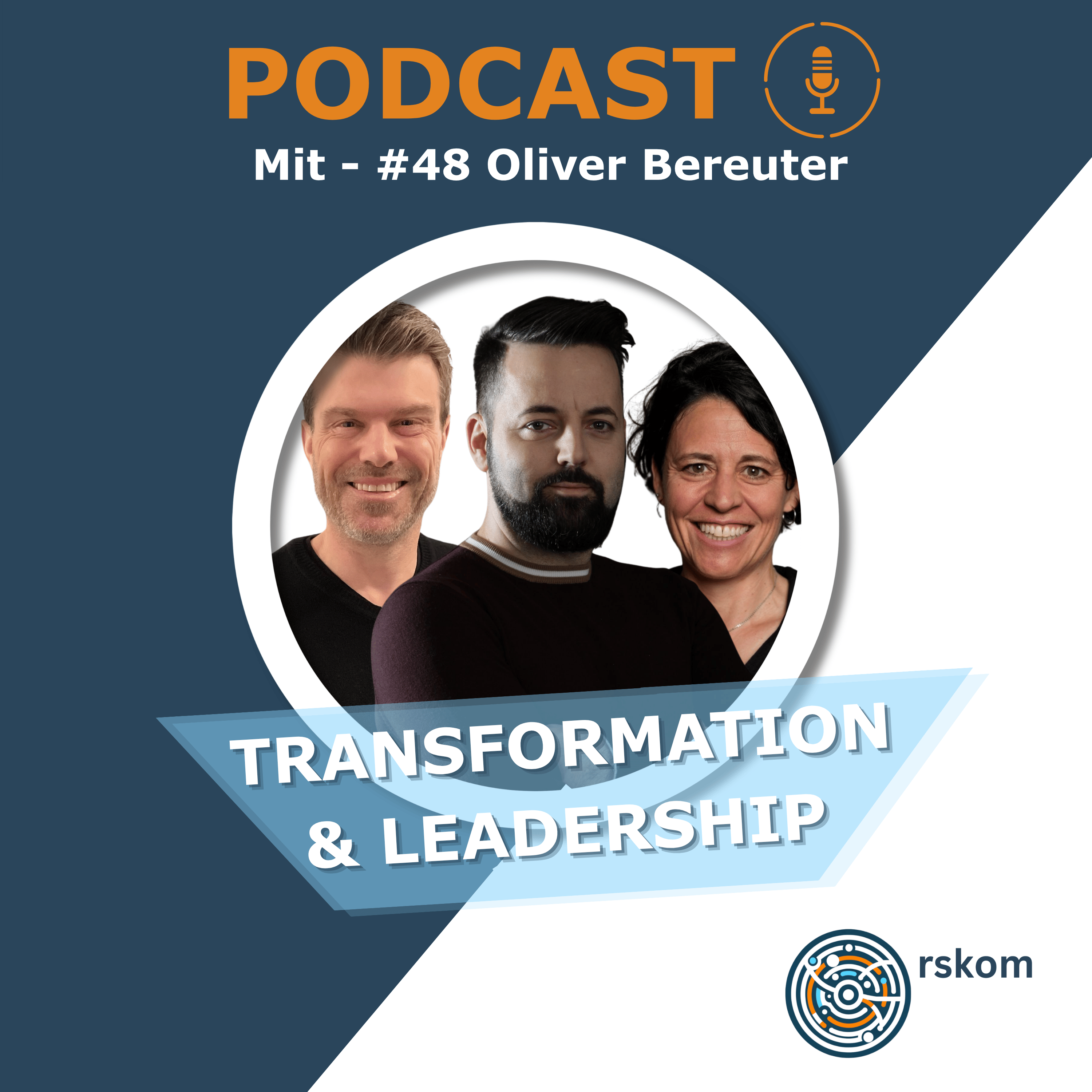 Transformation und Leadership, der Podcast von rskom