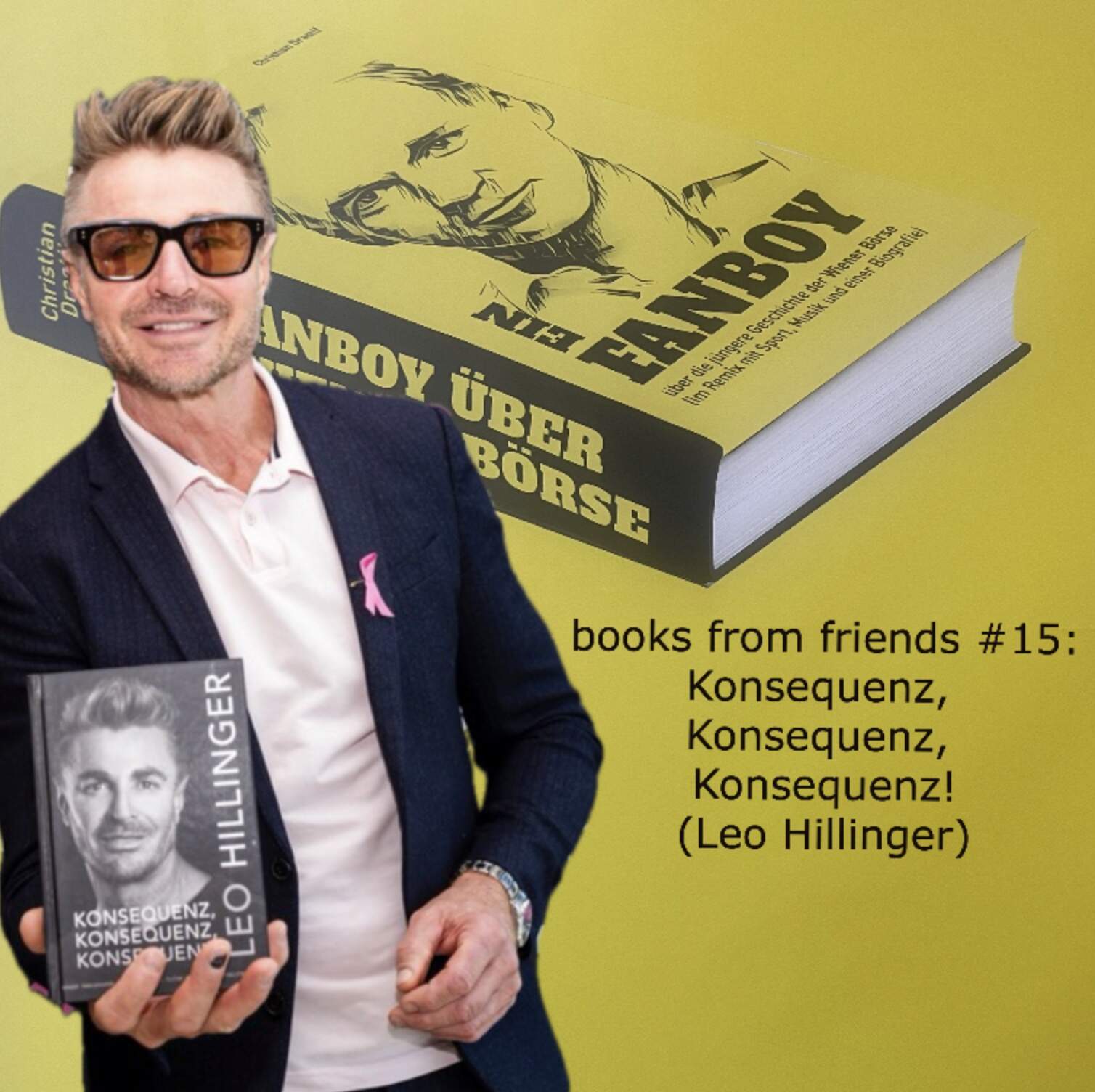 Books from Friends #15: Konsequenz, Konsequenz, Konsequenz! (Leo Hillinger)