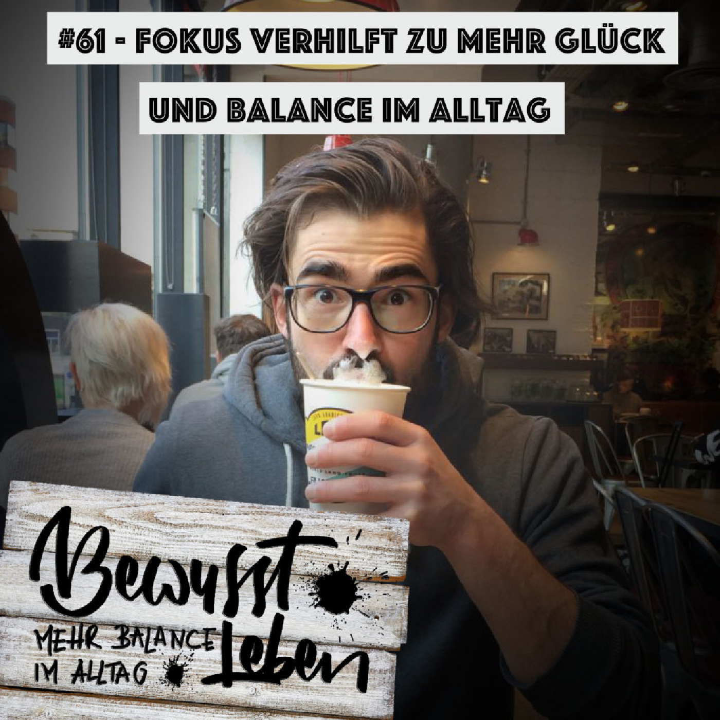 Bewusst leben.