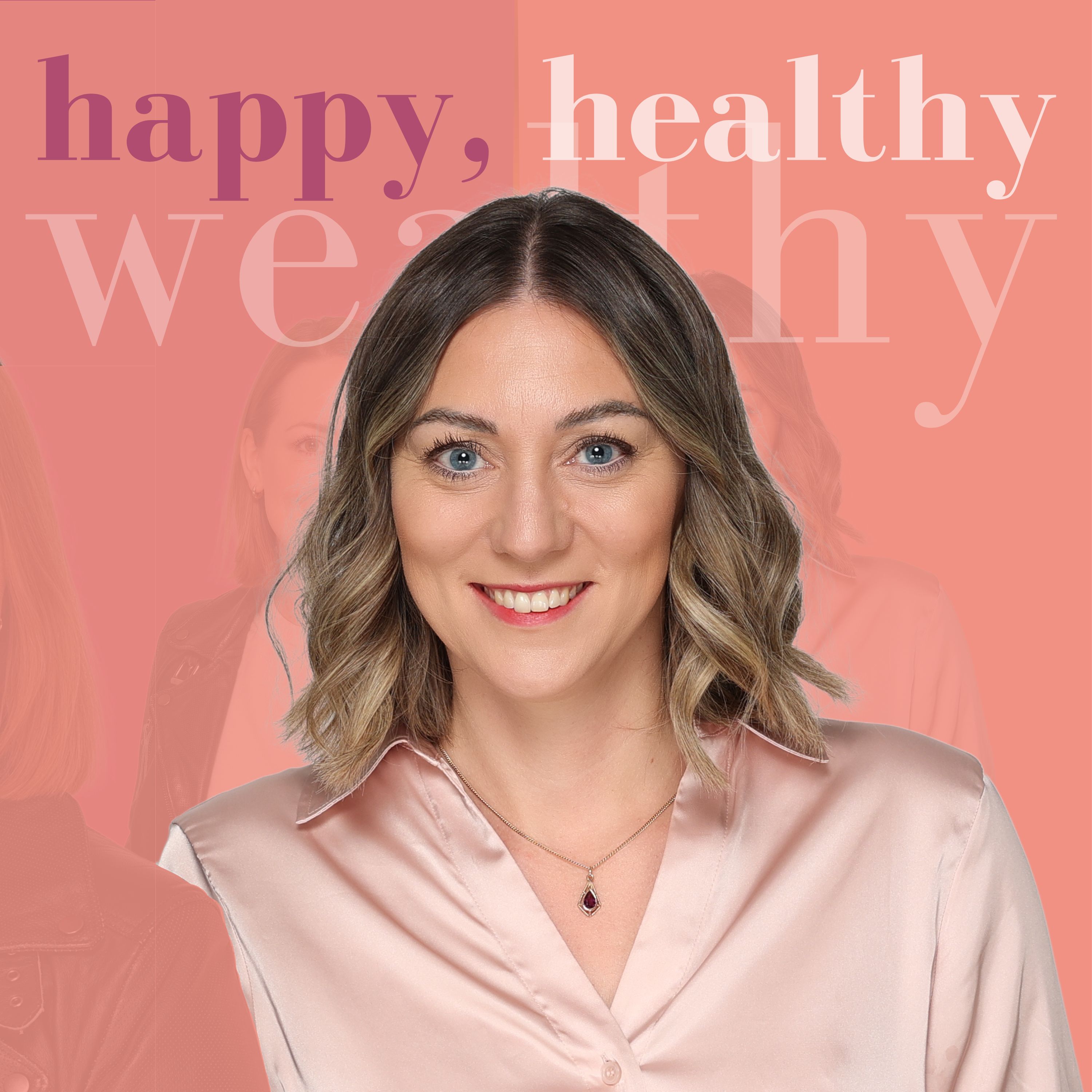 happy, healthy & wealthy