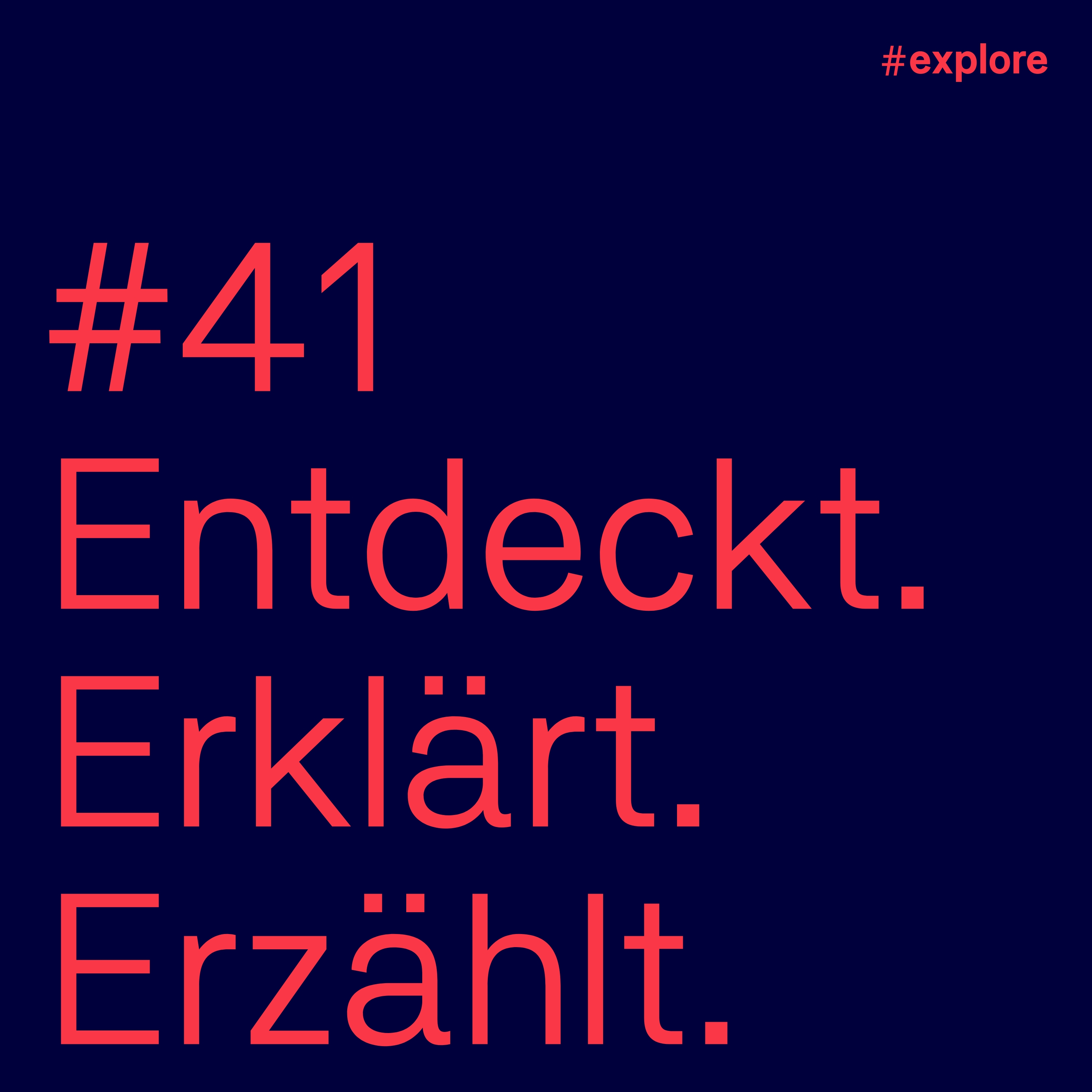 Entdeckt, erklärt, erzählt