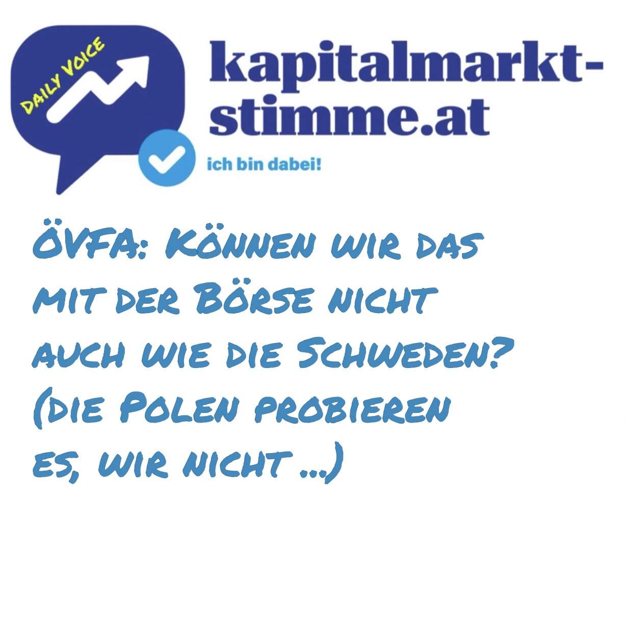 kapitalmarkt-stimme.at daily voice 237/365: Können wir das mit der Börse nicht auch wie die Schweden? (die Polen probieren es, wir nicht)