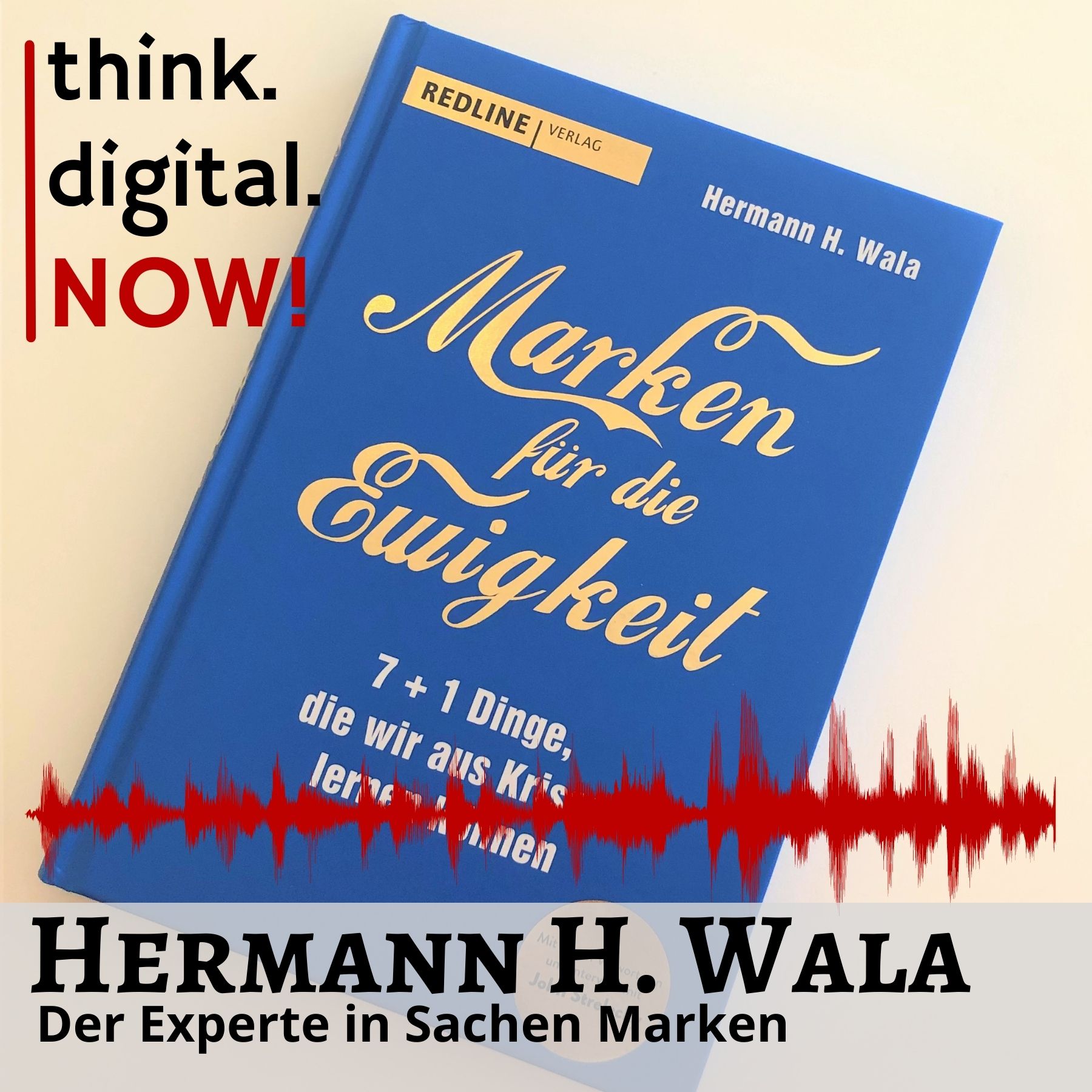 think.digital.NOW! - Der Podcast für deinen digitalen Geschäftserfolg