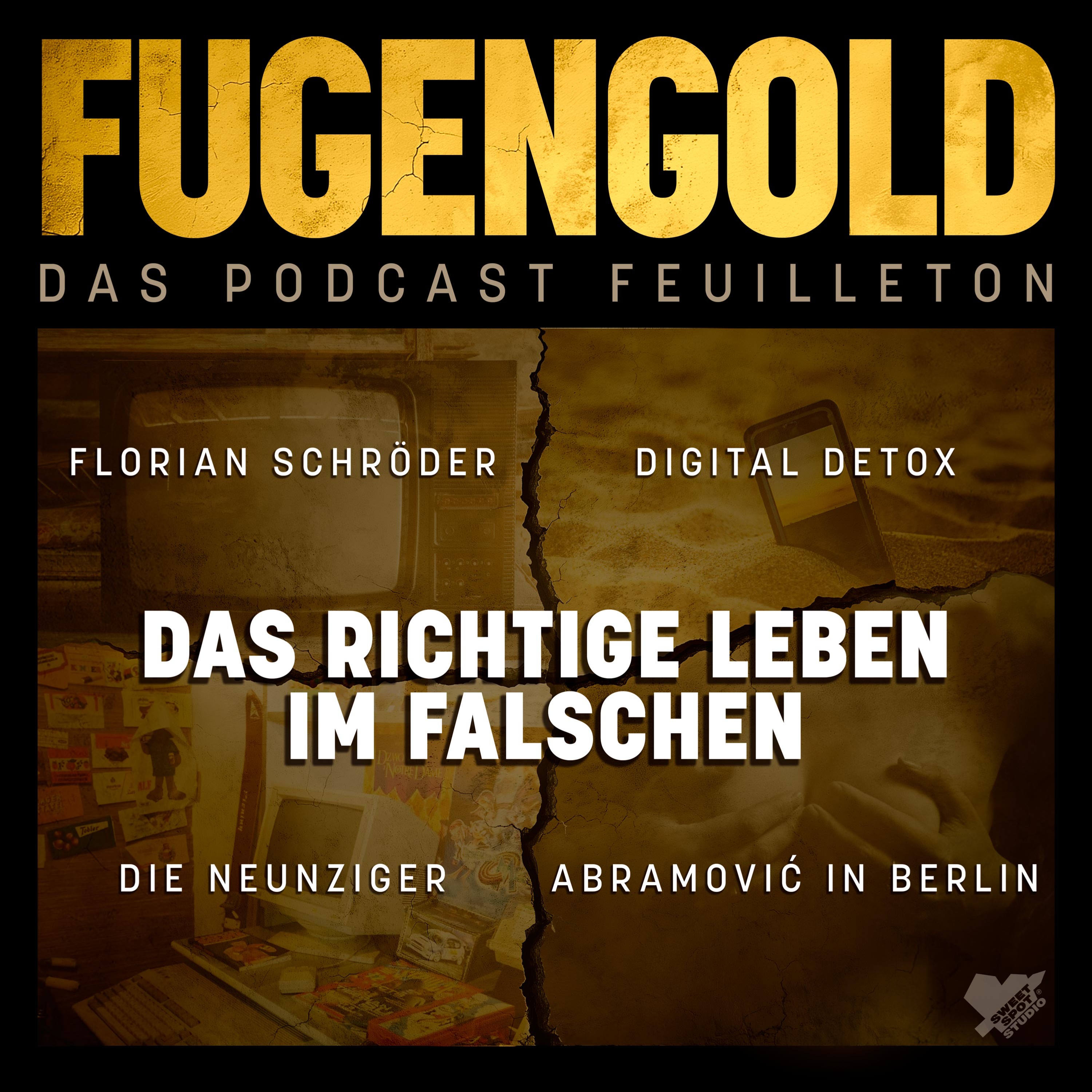 Das richtige Leben im falschen: Florian Schröder, Digital Detox, Die Neunziger,  Marina Abramović in Berlin