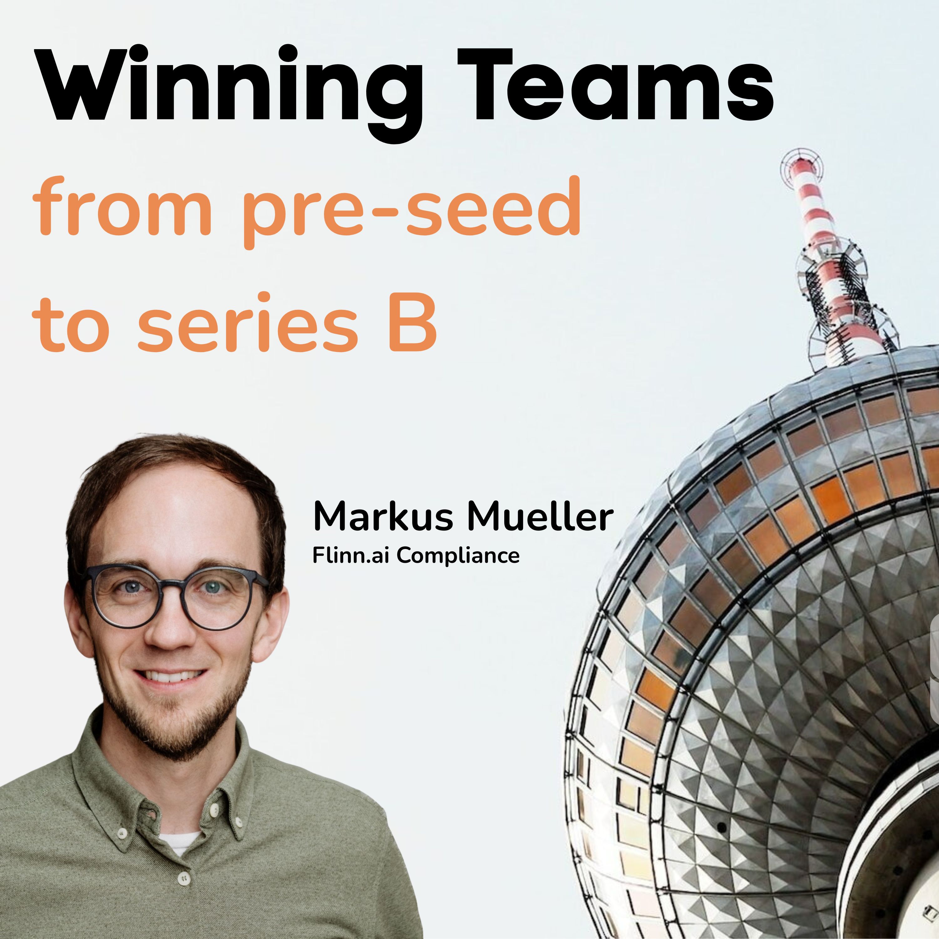 Markus Müller (Flinn.ai) Teil 1: Designing Culture Early – Warum Kultur von Tag 1 den Unterschied macht episode artwork