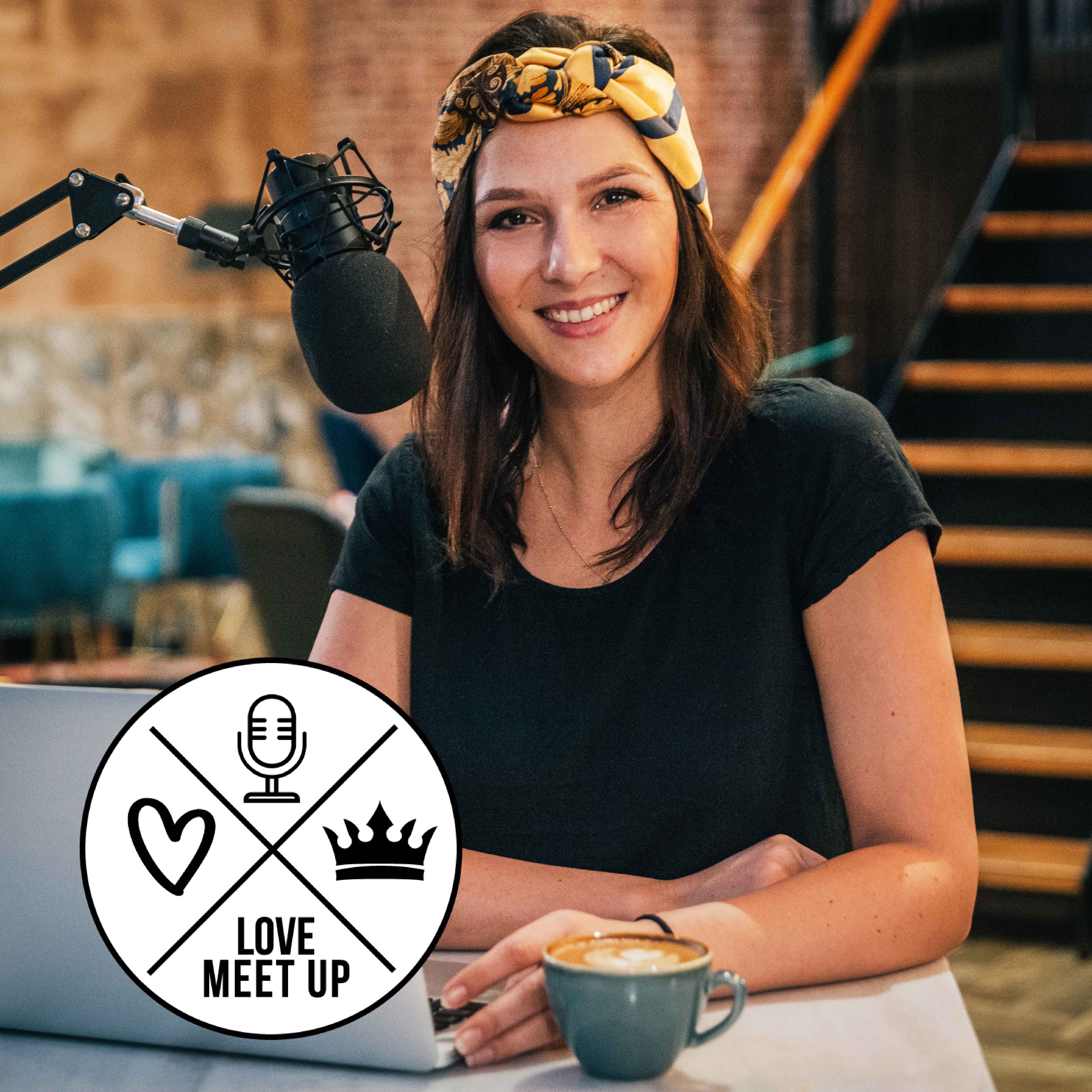 LOVE MEET UP Dein Podcast für Emotionale Freiheit & bewusste Partnerschaft