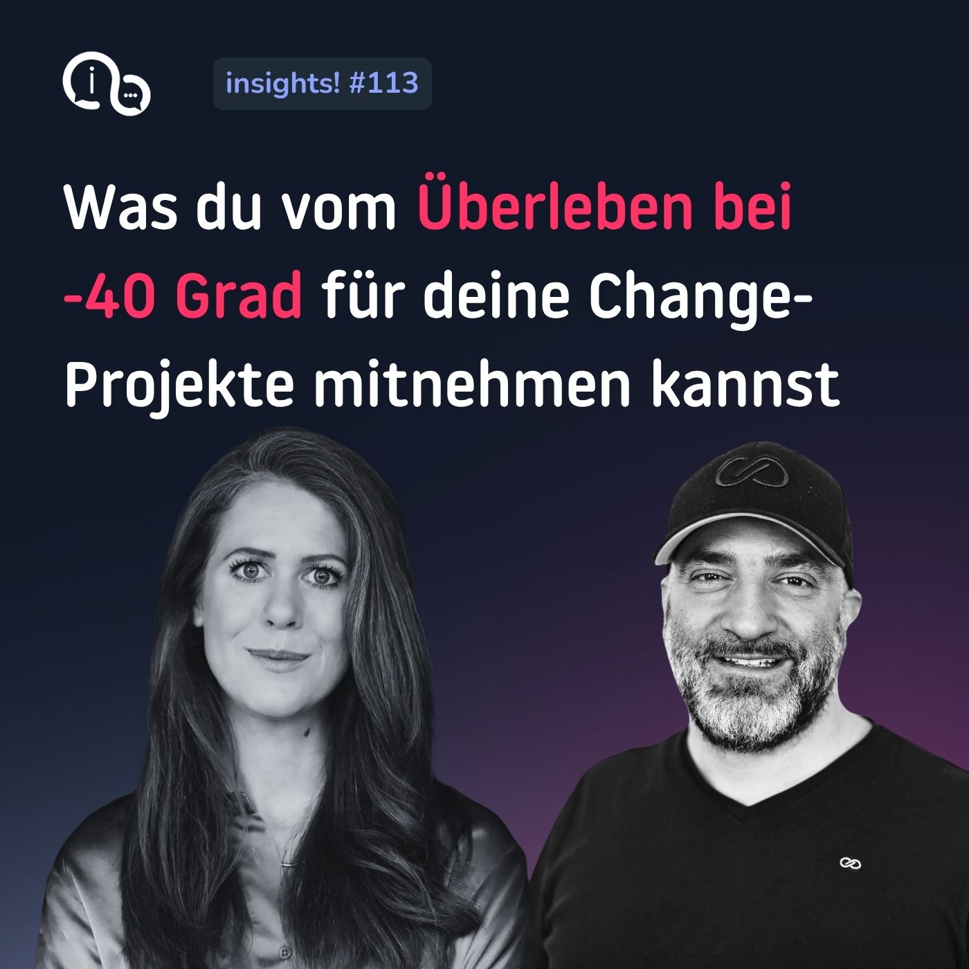 113 Was du vom Überleben bei -40 Grad für deine Change-Projekte mitnehmen kannst 113 Was du vom Überleben bei -40 Grad für deine Change-Projekte mitnehmen kannst