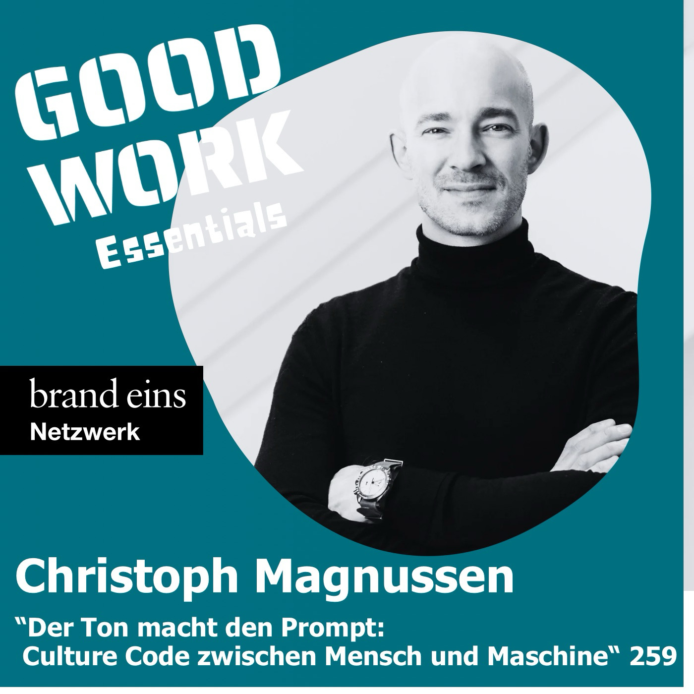 GOOD WORK - Der Podcast für zukunftsfähige Arbeitskultur