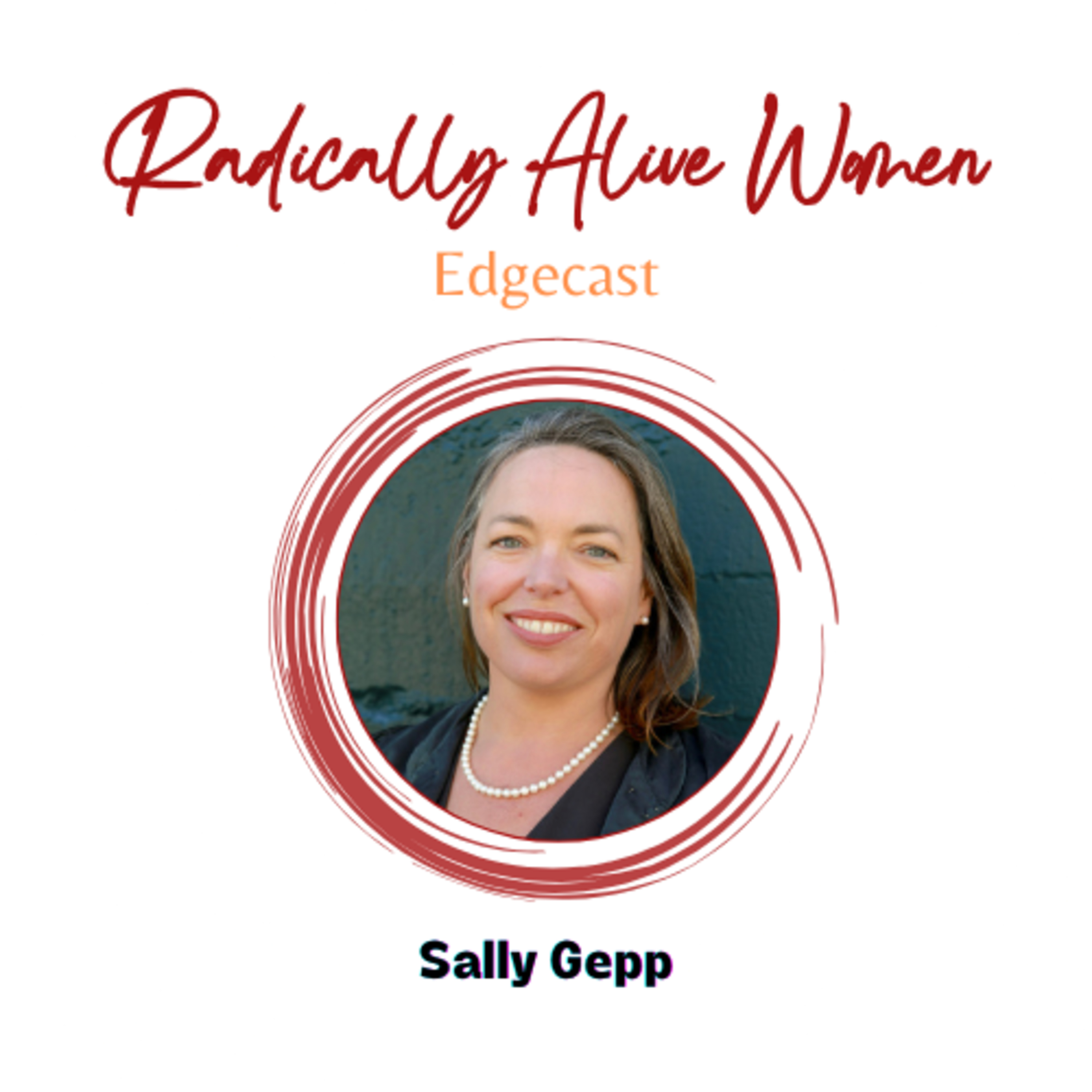 Radically Alive Women