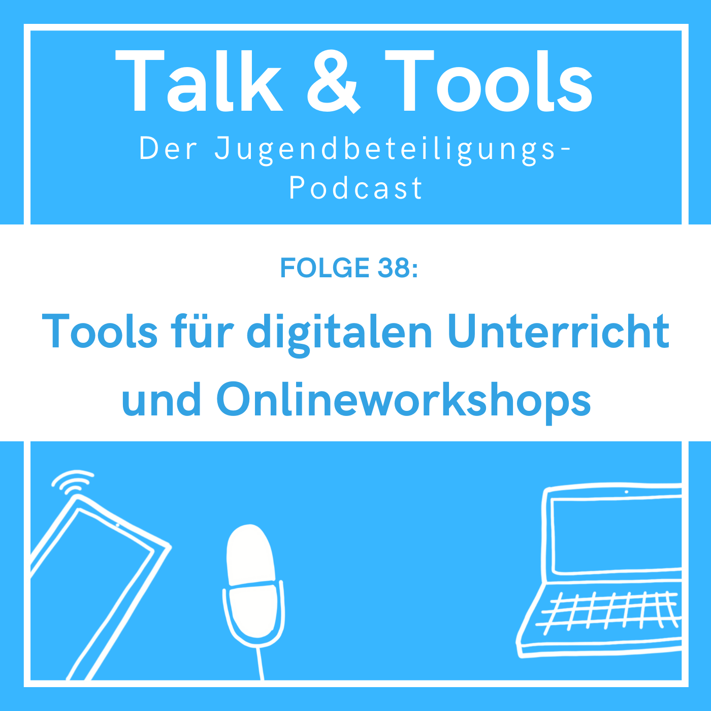 Talk & Tools - der Jugendbeteiligungs-Podcast