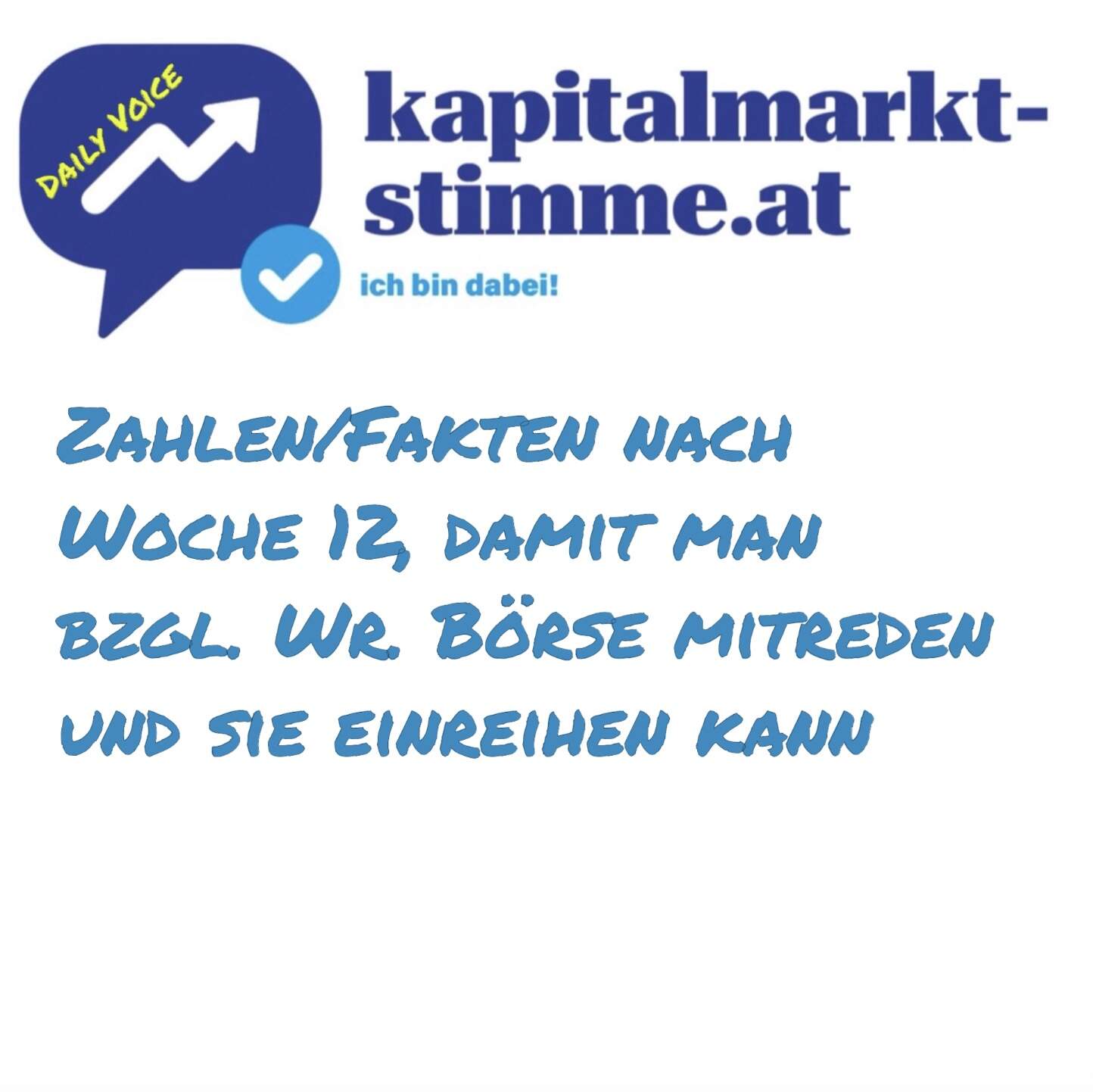kapitalmarkt-stimme.at daily voice 82/365: Zahlen/Fakten nach Woche 12, damit man bzgl. Wr. Börse mitreden und sie einreihen kann