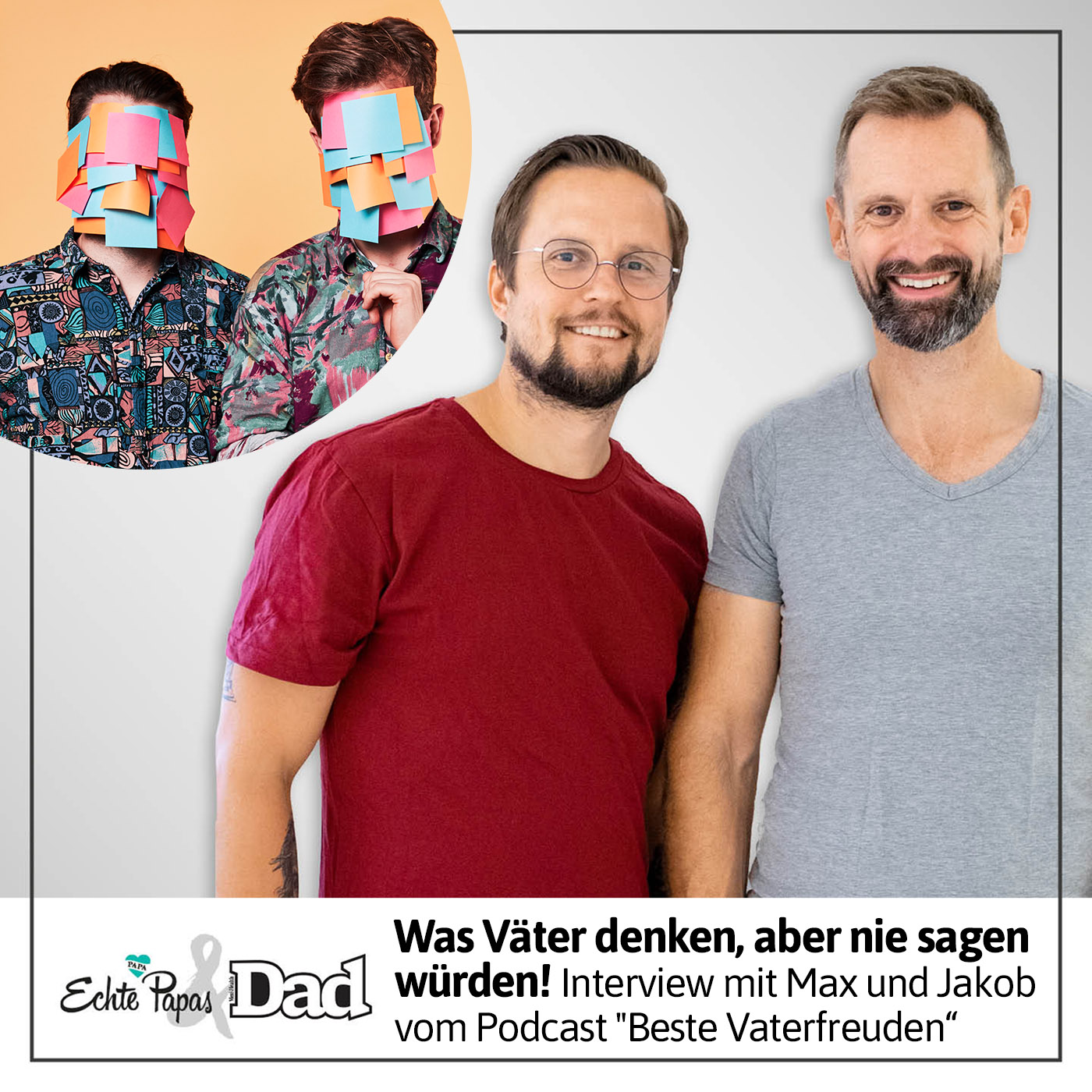 Was Väter denken, aber nie sagen würden! Interview mit Max und Jakob vom Podcast 