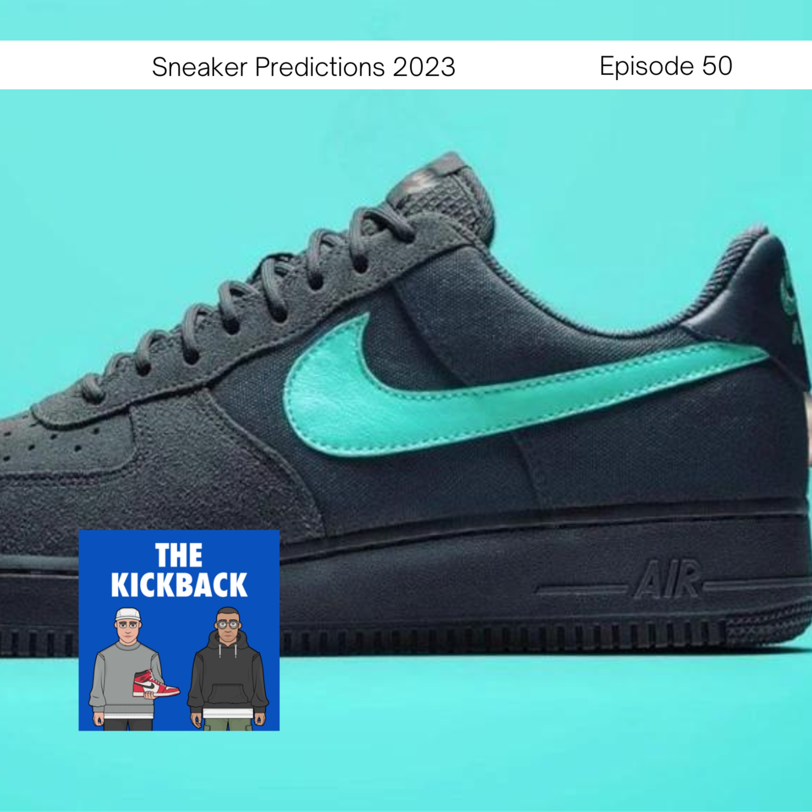 The Kickback Sneaker Podcast