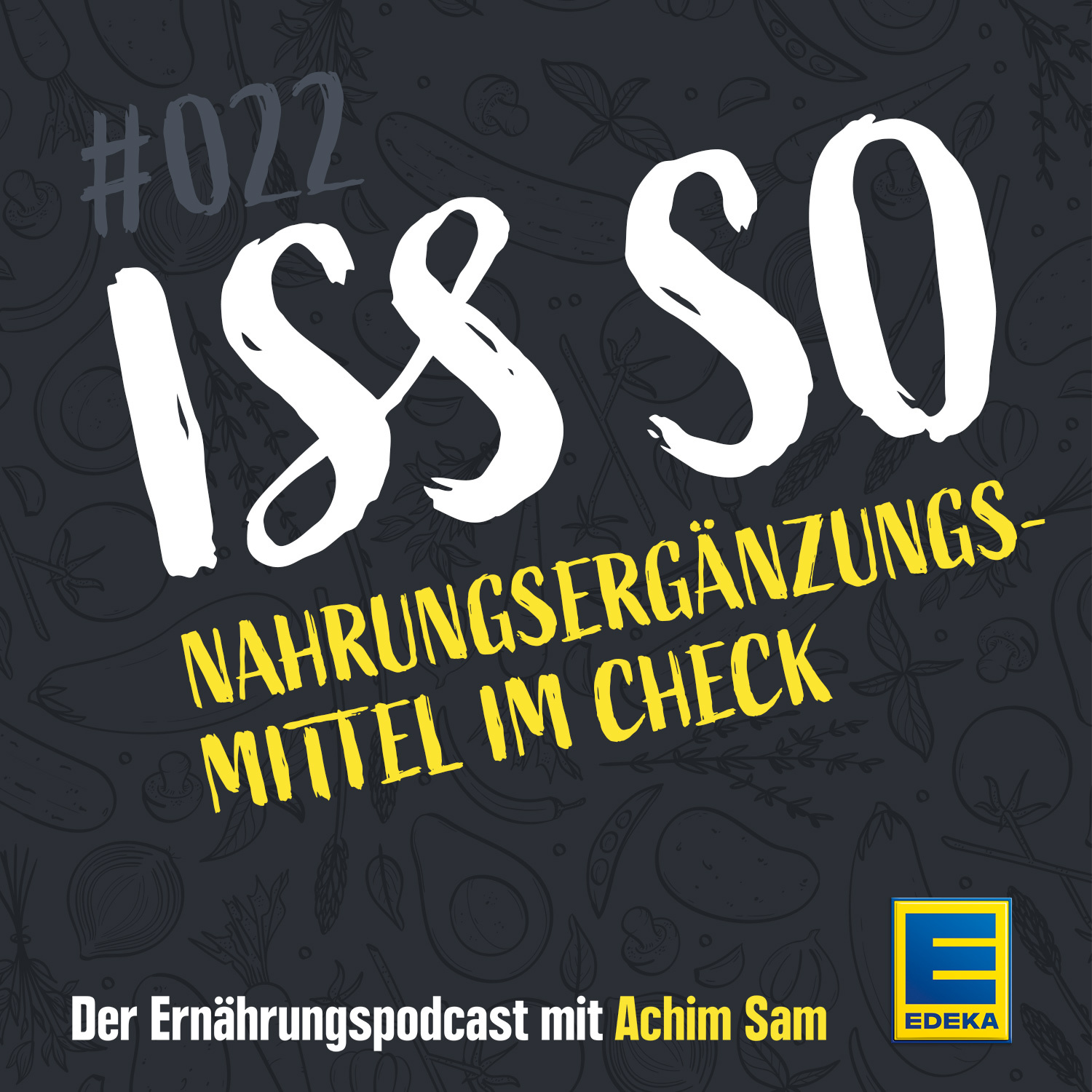 ISS SO – der Ernährungspodcast mit Achim Sam