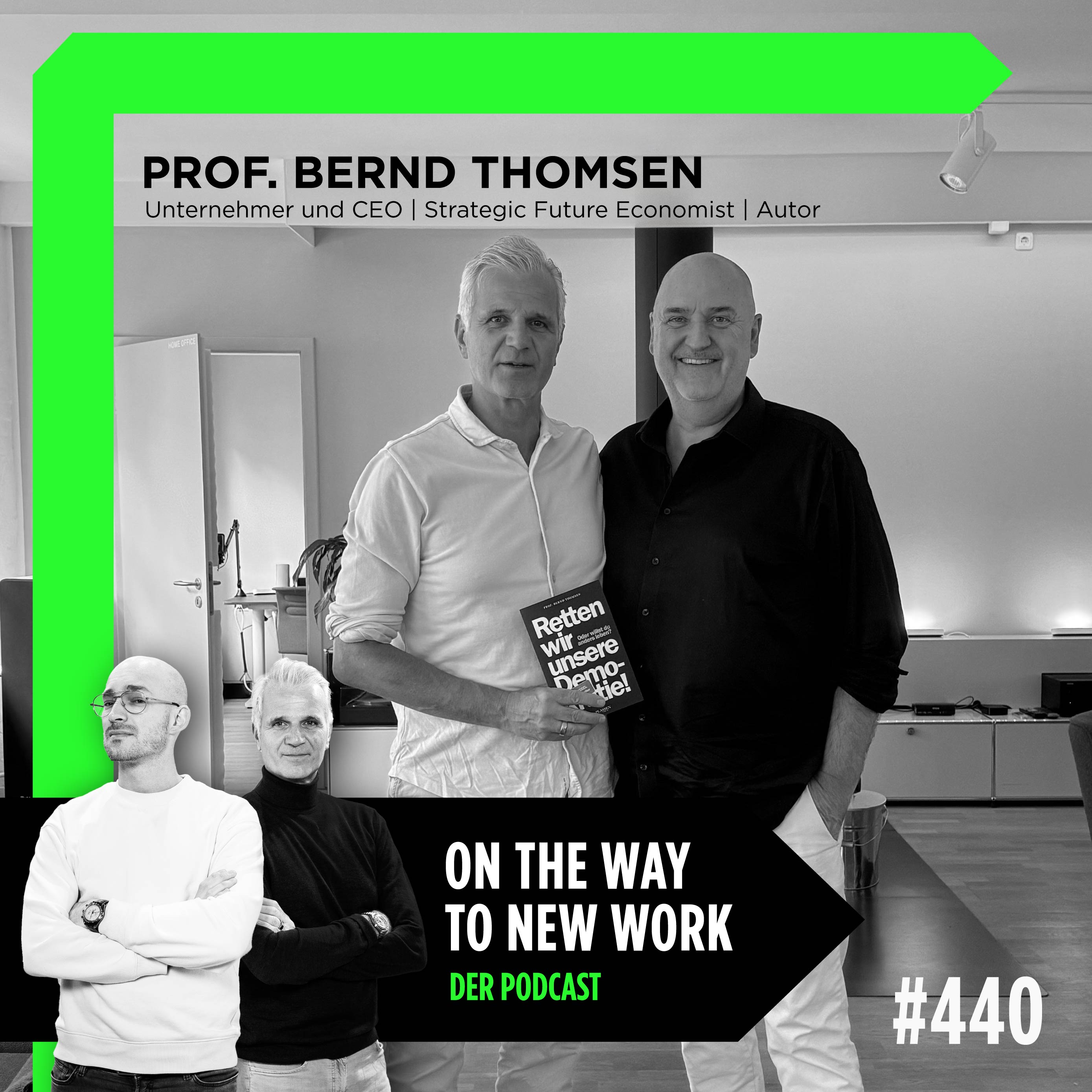 #440 Prof. Bernd Thomsen | Unternehmer und CEO | Strategic Future Economist | Autor