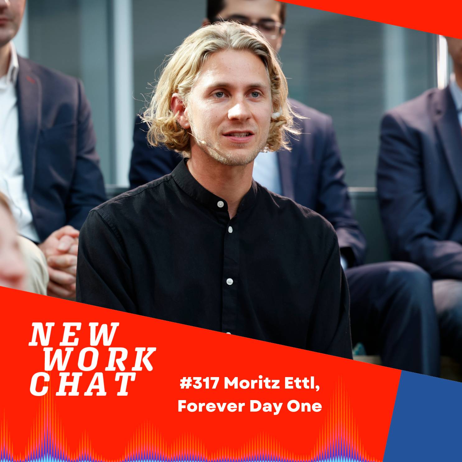 #317 Moritz Ettl, Managing Director Forever Day One: Warum wir ein neues Learning Design brauchen episode artwork