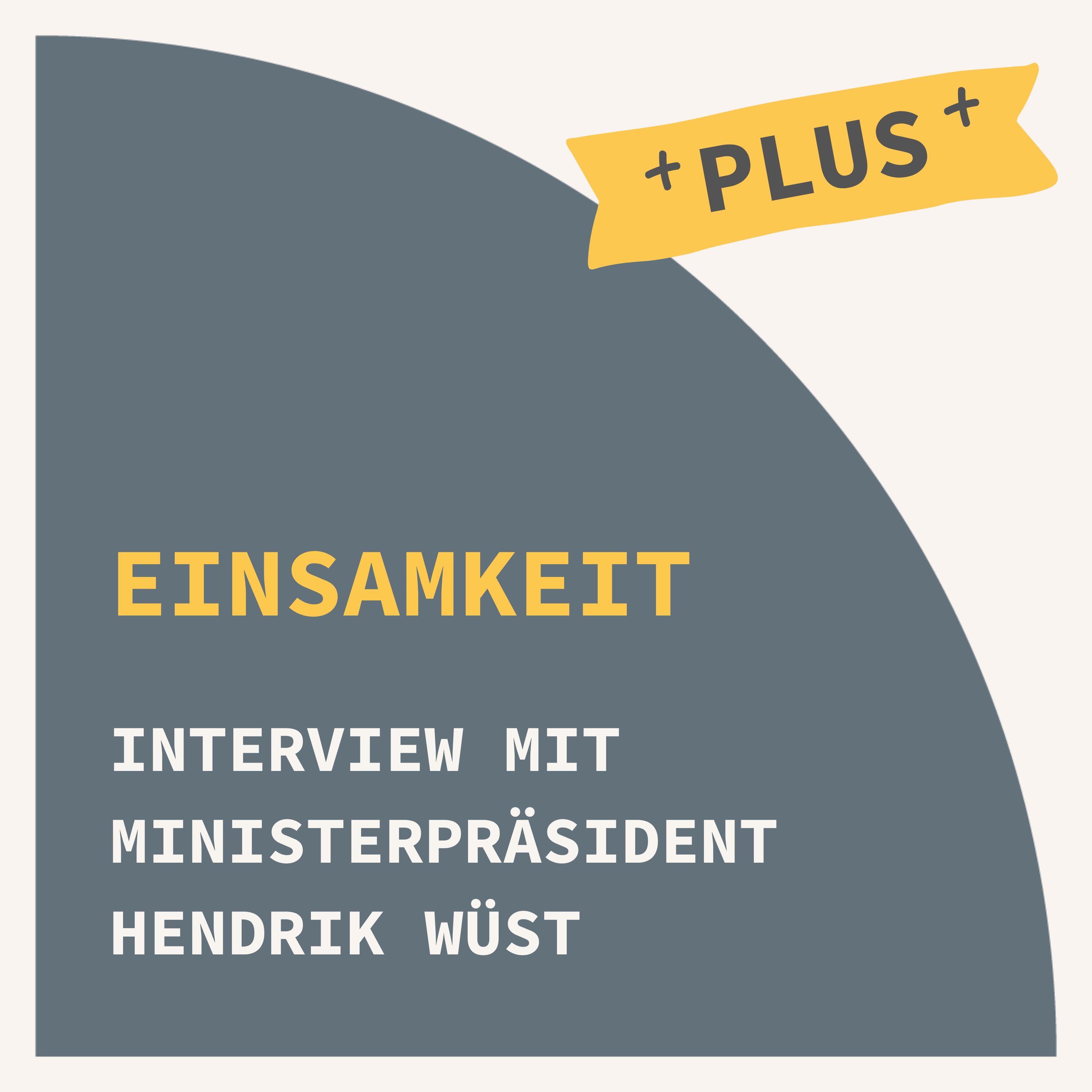 Einsamkeit: Interview mit Ministerpräsident Hendrik Wüst - podcast episode cover