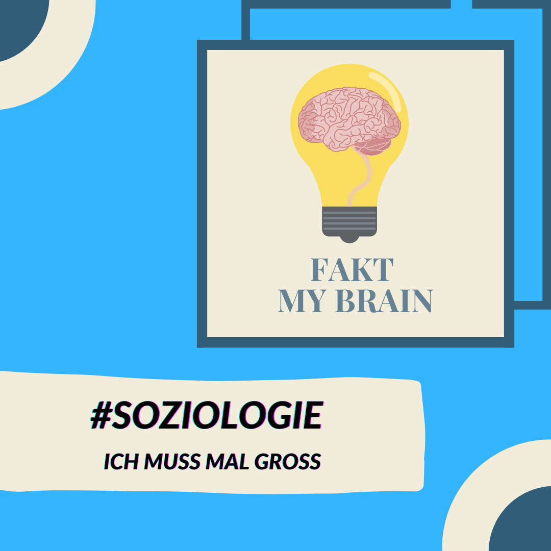 #Soziologie : Ich muss mal Groß #Soziologie : Ich muss mal Groß