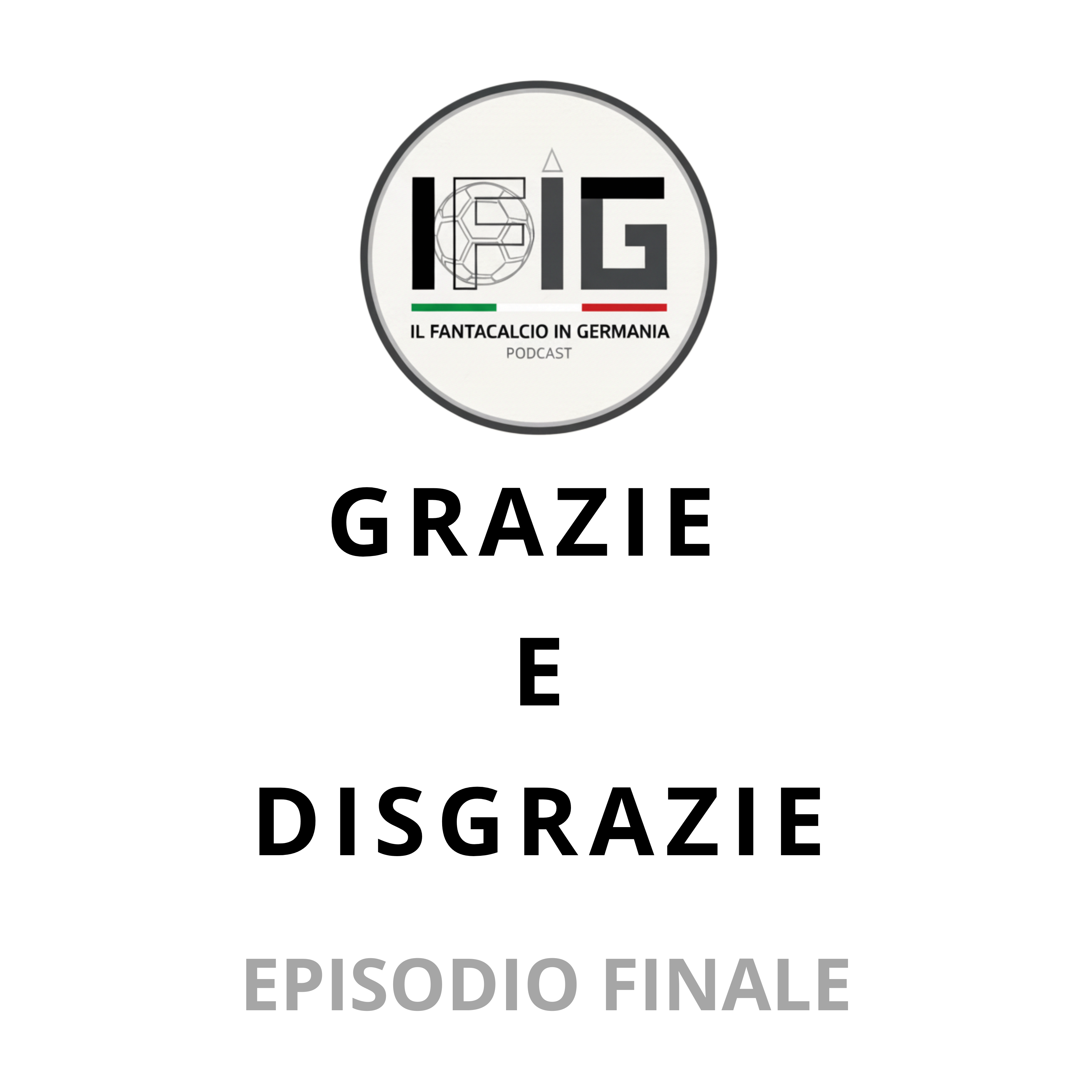 IFIG EP 26 - GRAZIE E DISGRAZIE episode artwork