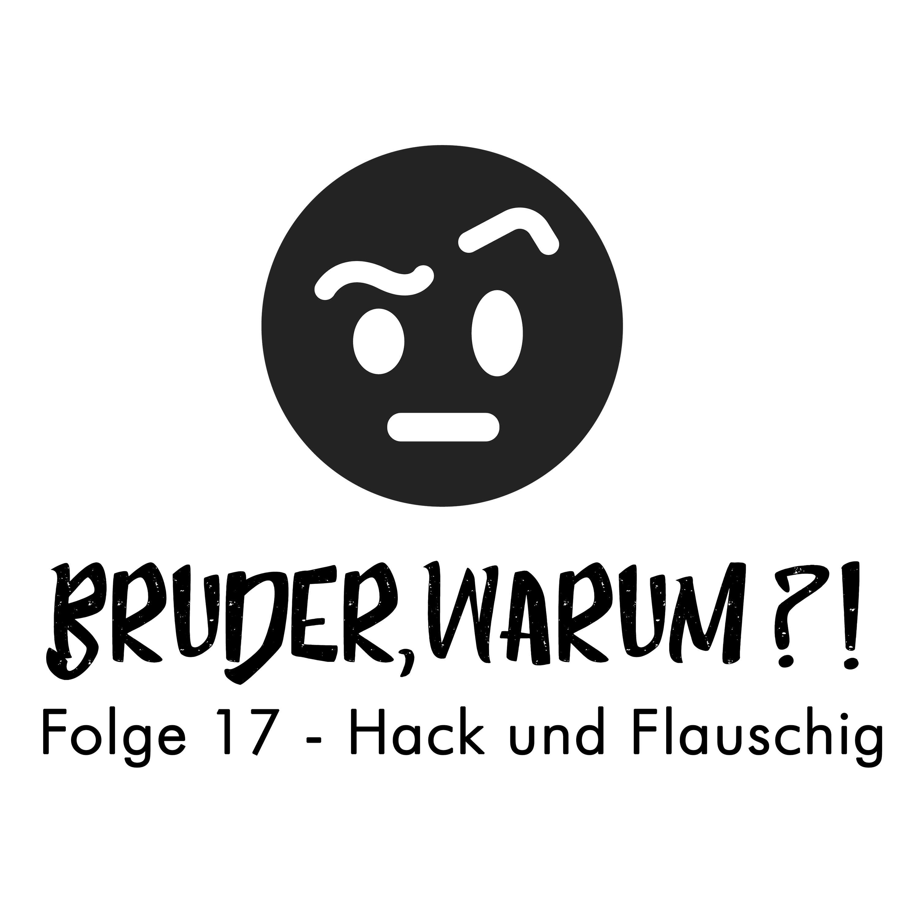 Bruder, Warum?!