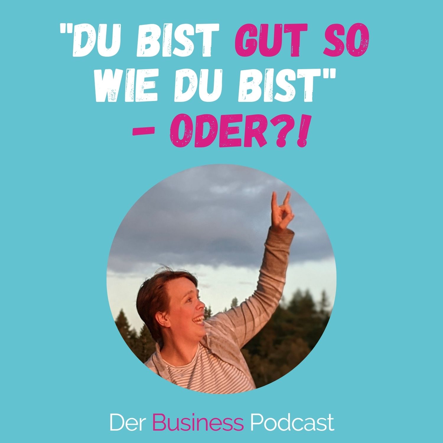 Der Business Podcast - Sales & Mindset Impulse für selbstständige Frauen