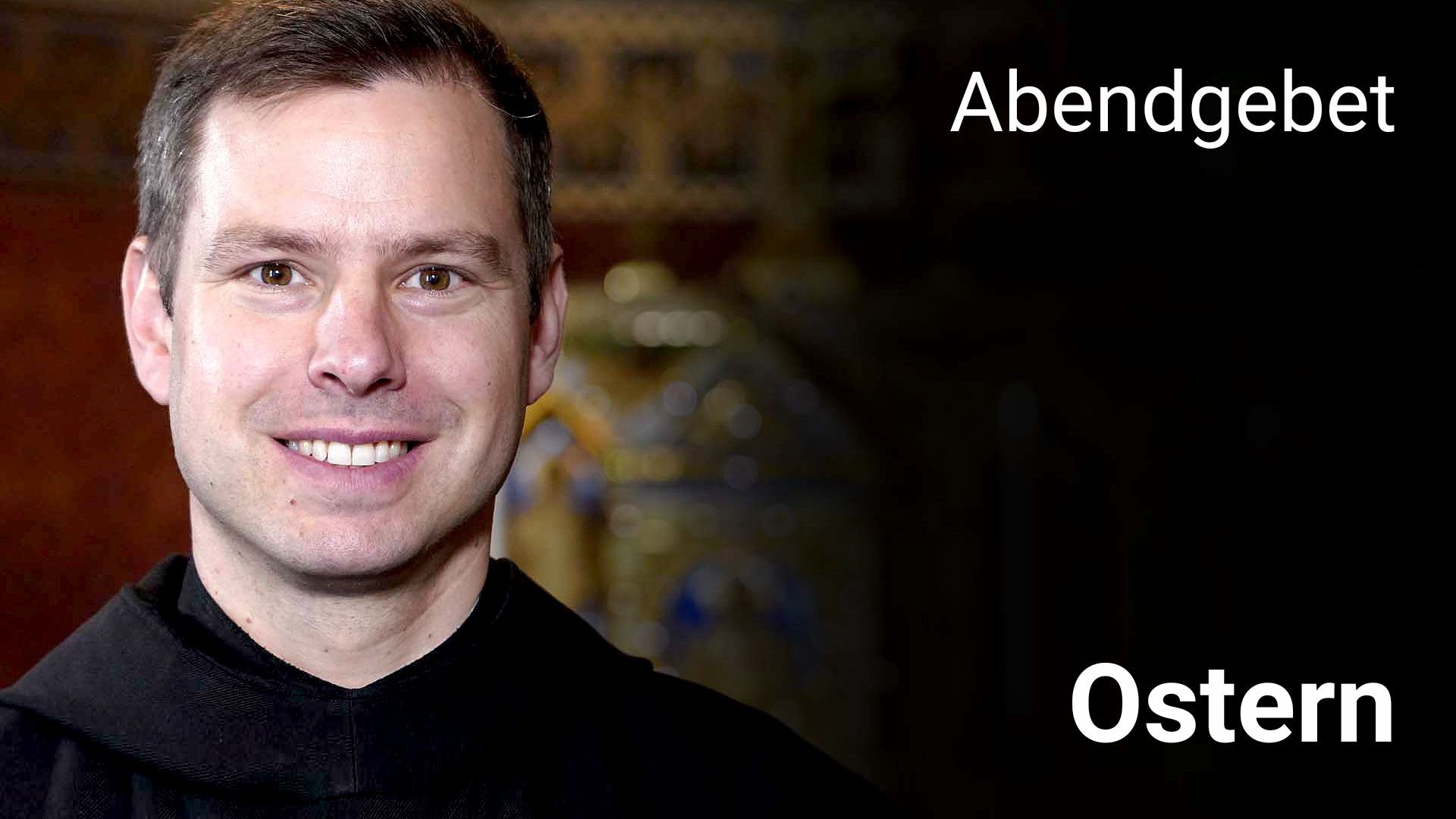 Abendgebet - 20. April 2025 Ostern