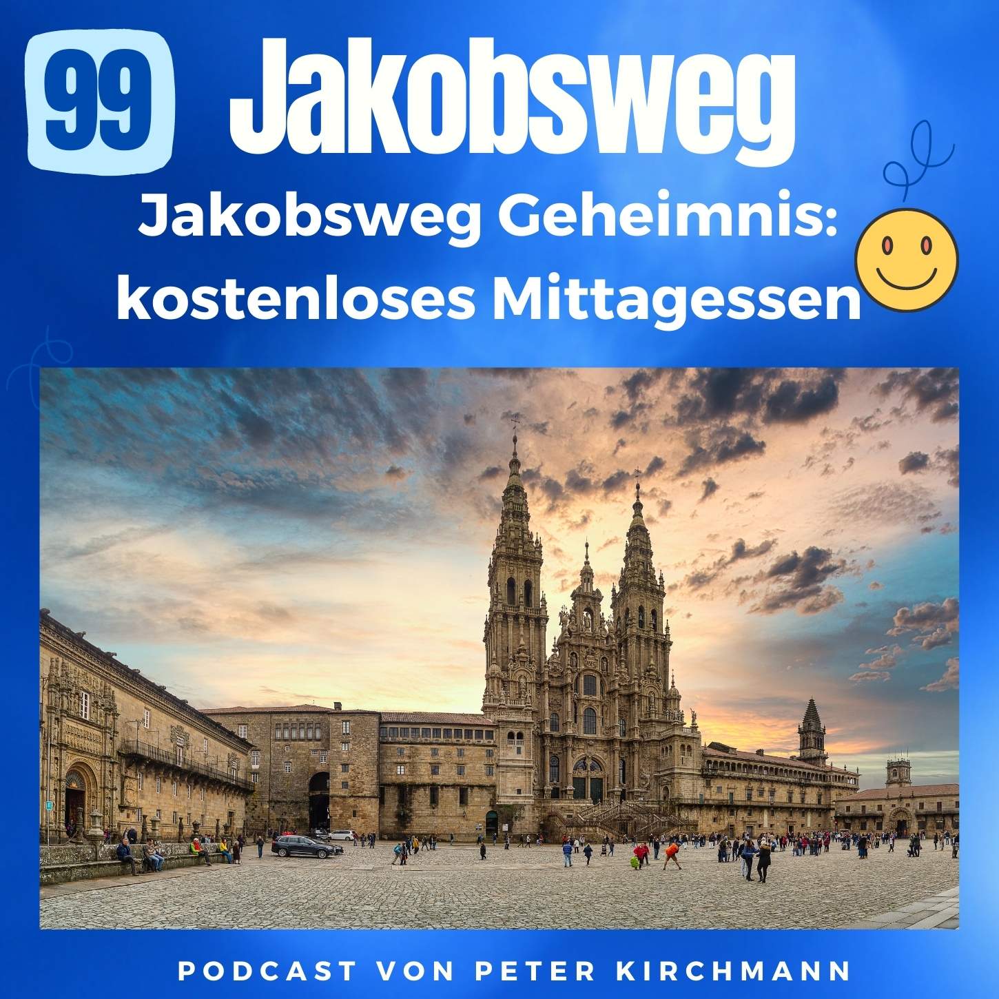 Jakobsweg - Dein Podcast für den Camino de Santiago