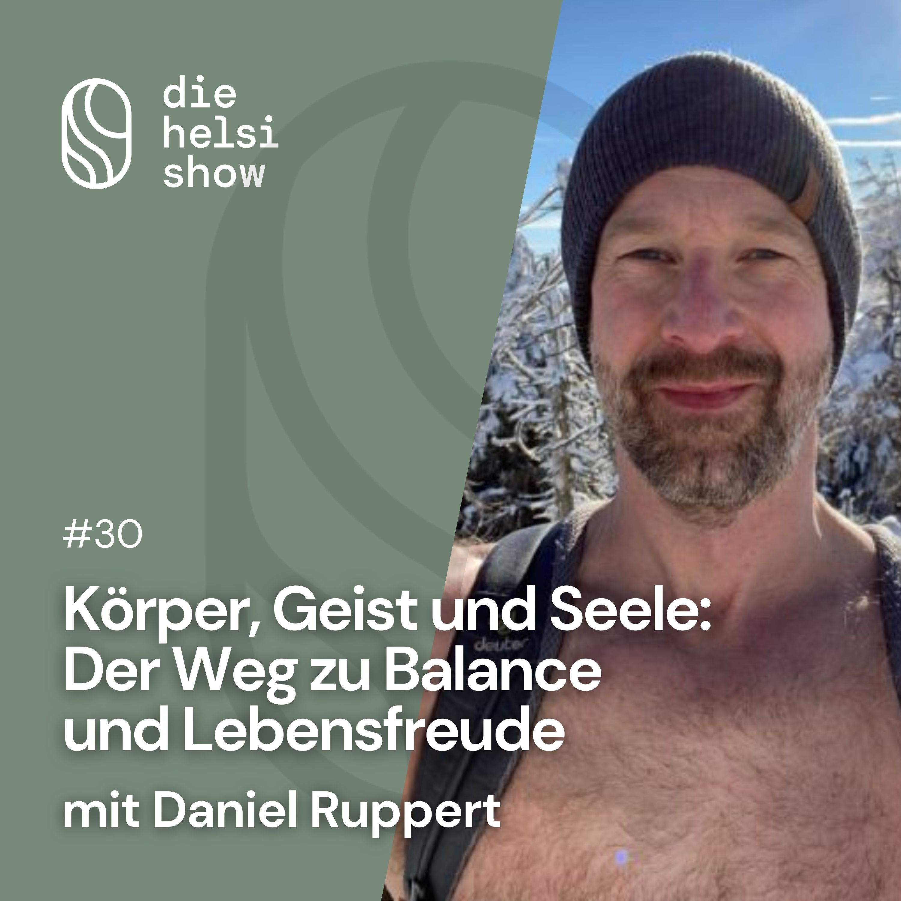 Die Helsi Show - Deine Essenz von Gesundheit & Wohlbefinden