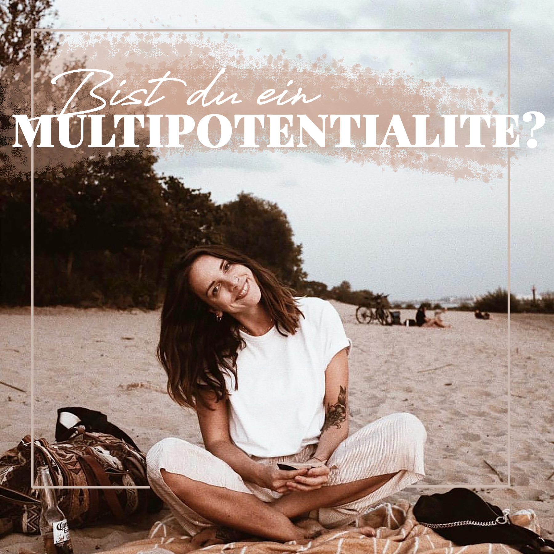 05: Bist du ein Multipotentialite?