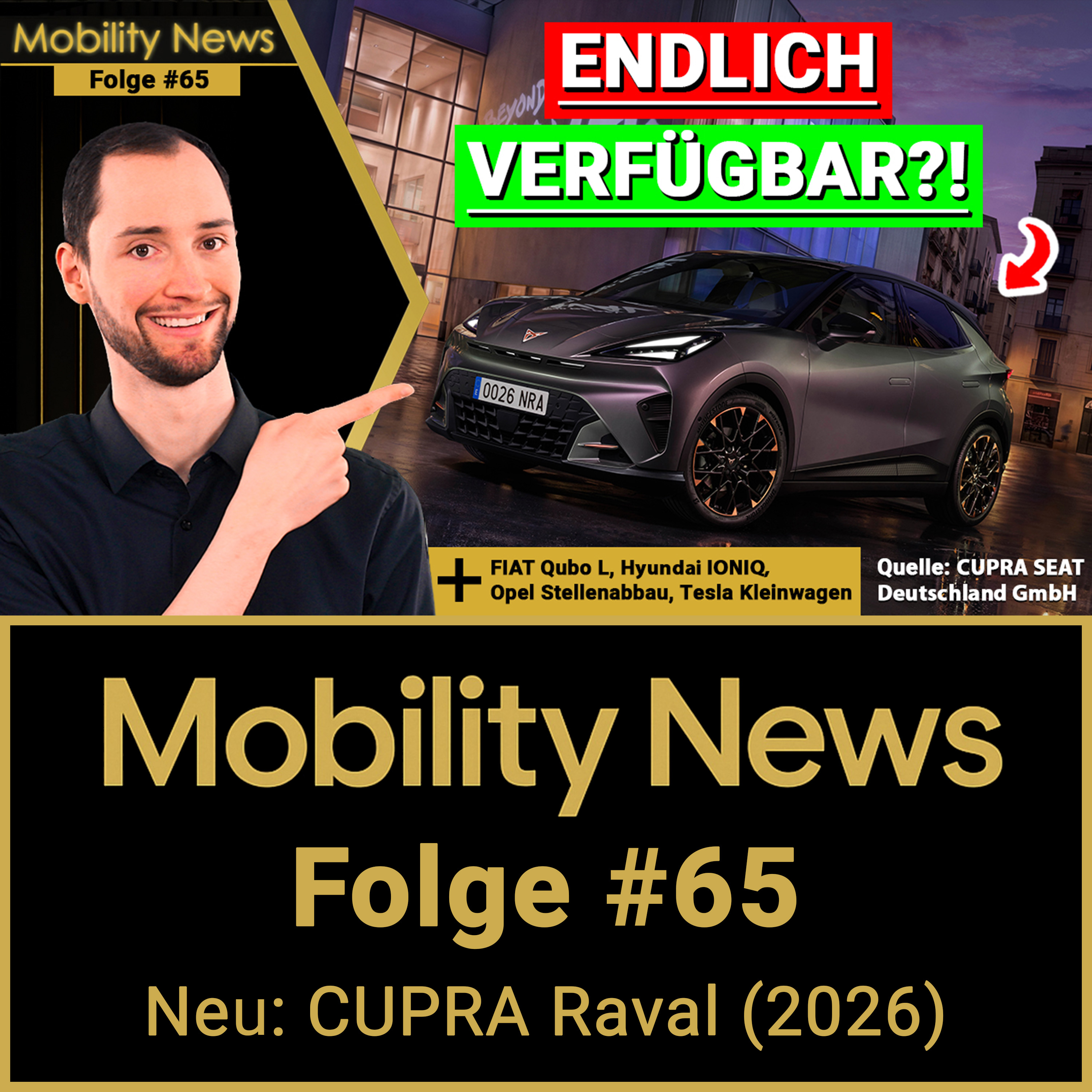 Ab 26.000 Euro?! Ein Cupra für alle! Darum ist der Raval für viele ein Volltreffer! | Mobility News #65 episode artwork
