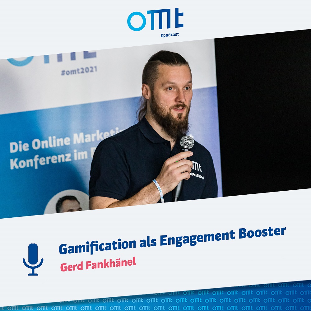 Gamification als Engagement Booster mit Gerd Fankhänel | OMT-Podcast #116