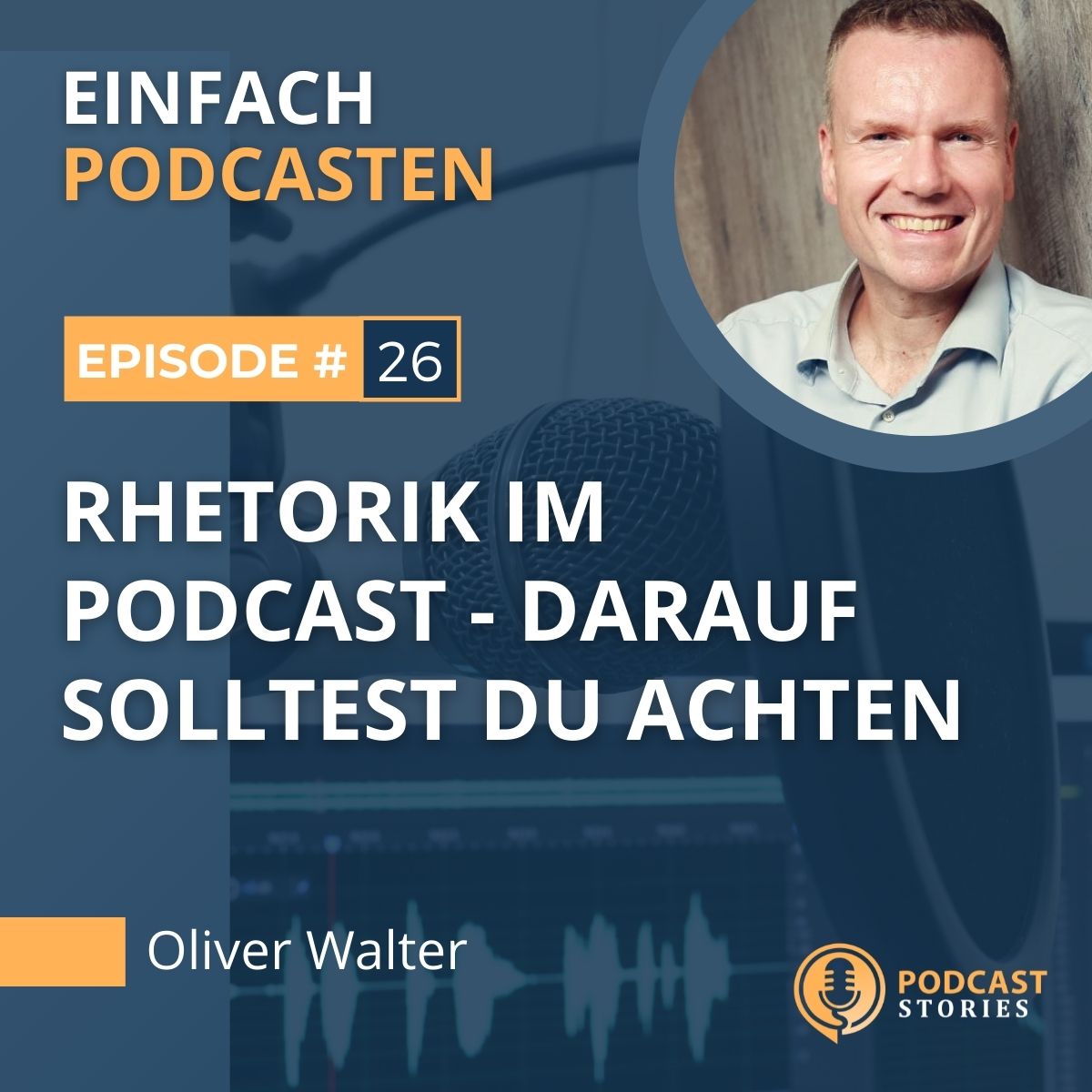 Einfach Podcasten - Mache als Coach, Berater oder Dienstleister deinen Podcast zum Kundenmagnet