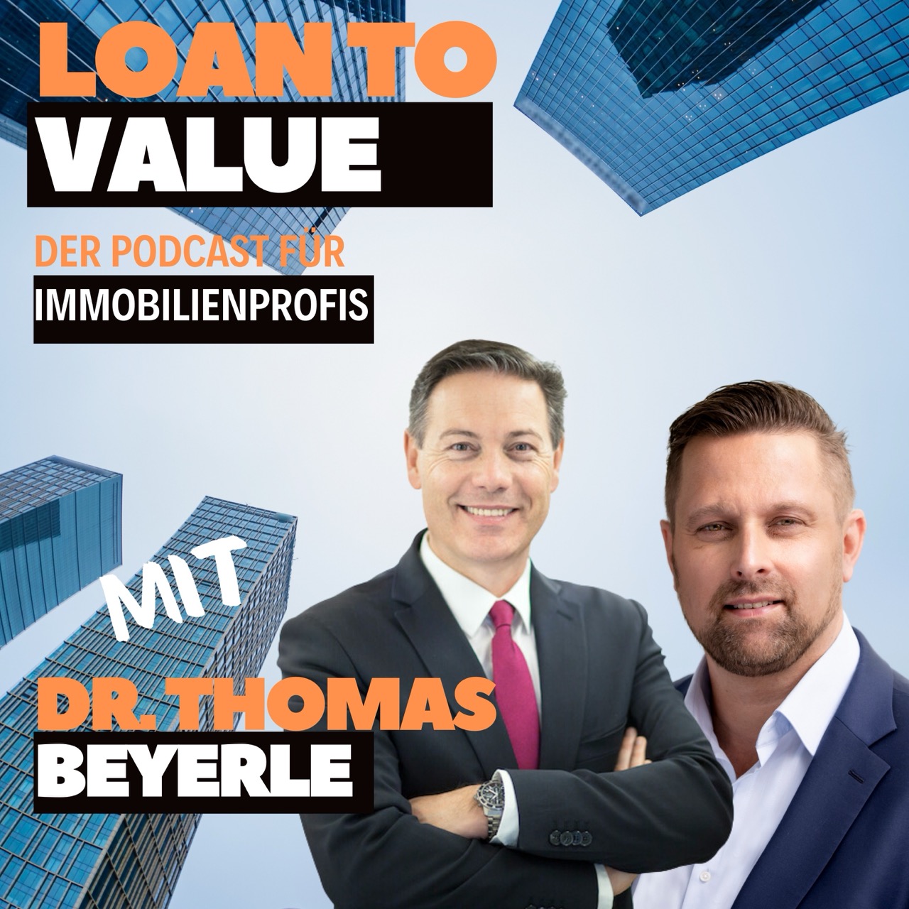 Loan to Value – Der Podcast für Immobilienprofis
