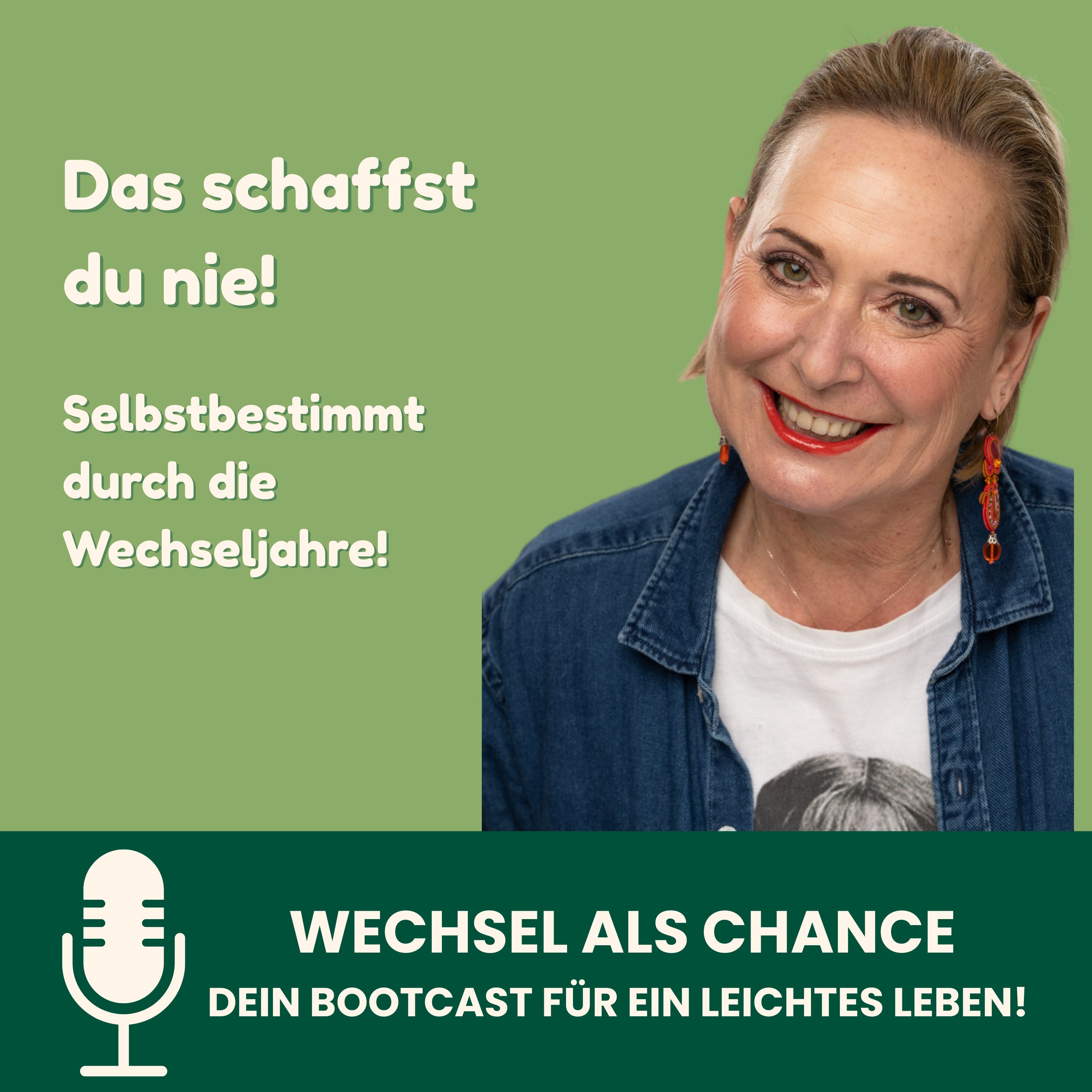 Das schaffst du nie! – Selbstbestimmt durch die Wechseljahre episode artwork