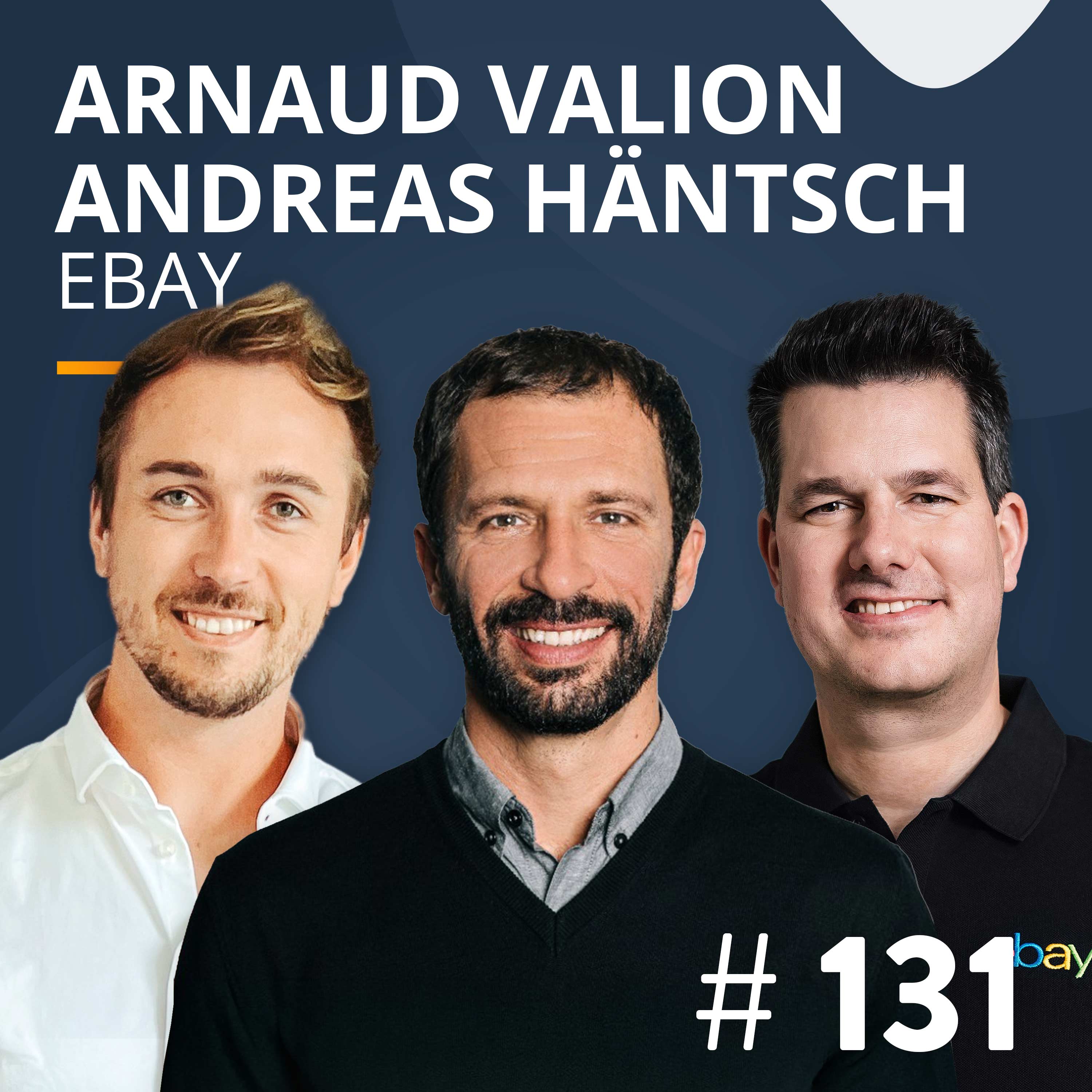 #131 134 Mio. Käufer & unterschätzt von vielen Marken – mit Senior Director Andreas Häntsch & Director Arnaud Valion