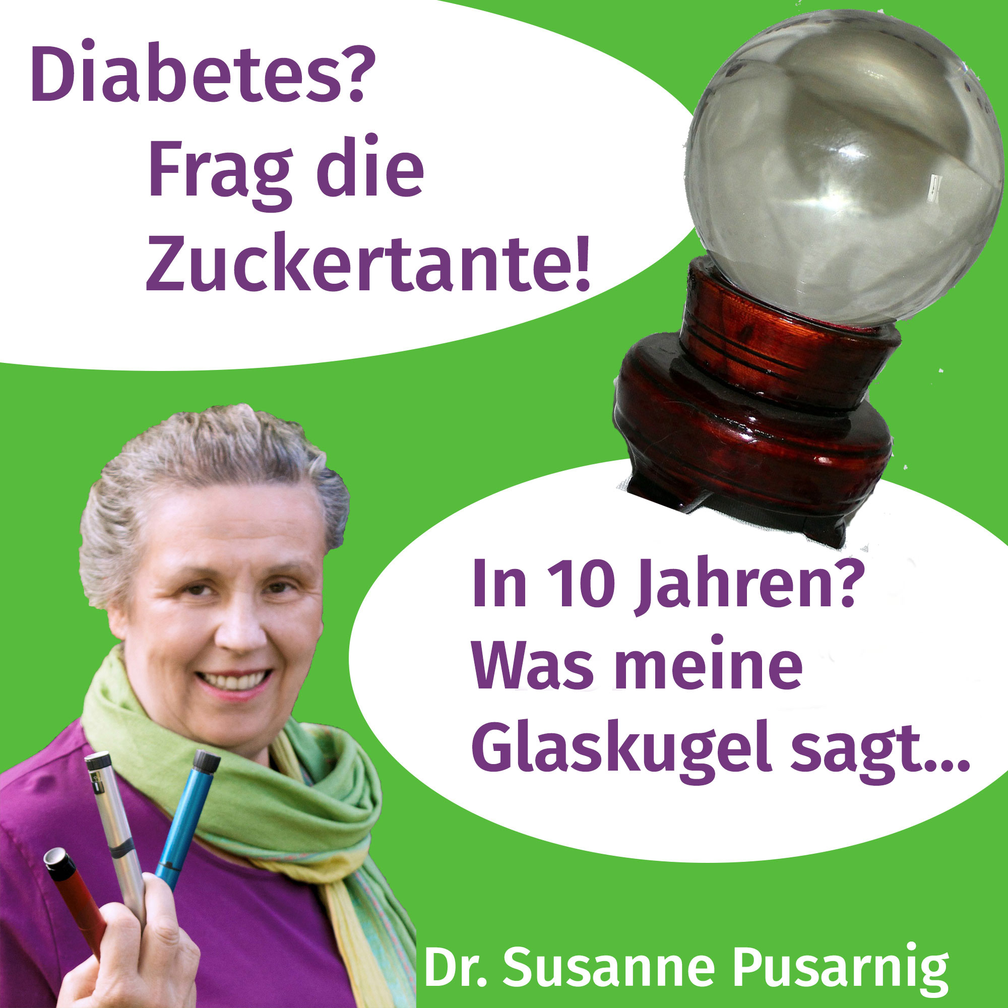 Diabetes? Frag die Zuckertante - Der Podcast für Menschen mit Typ 2 Diabetes